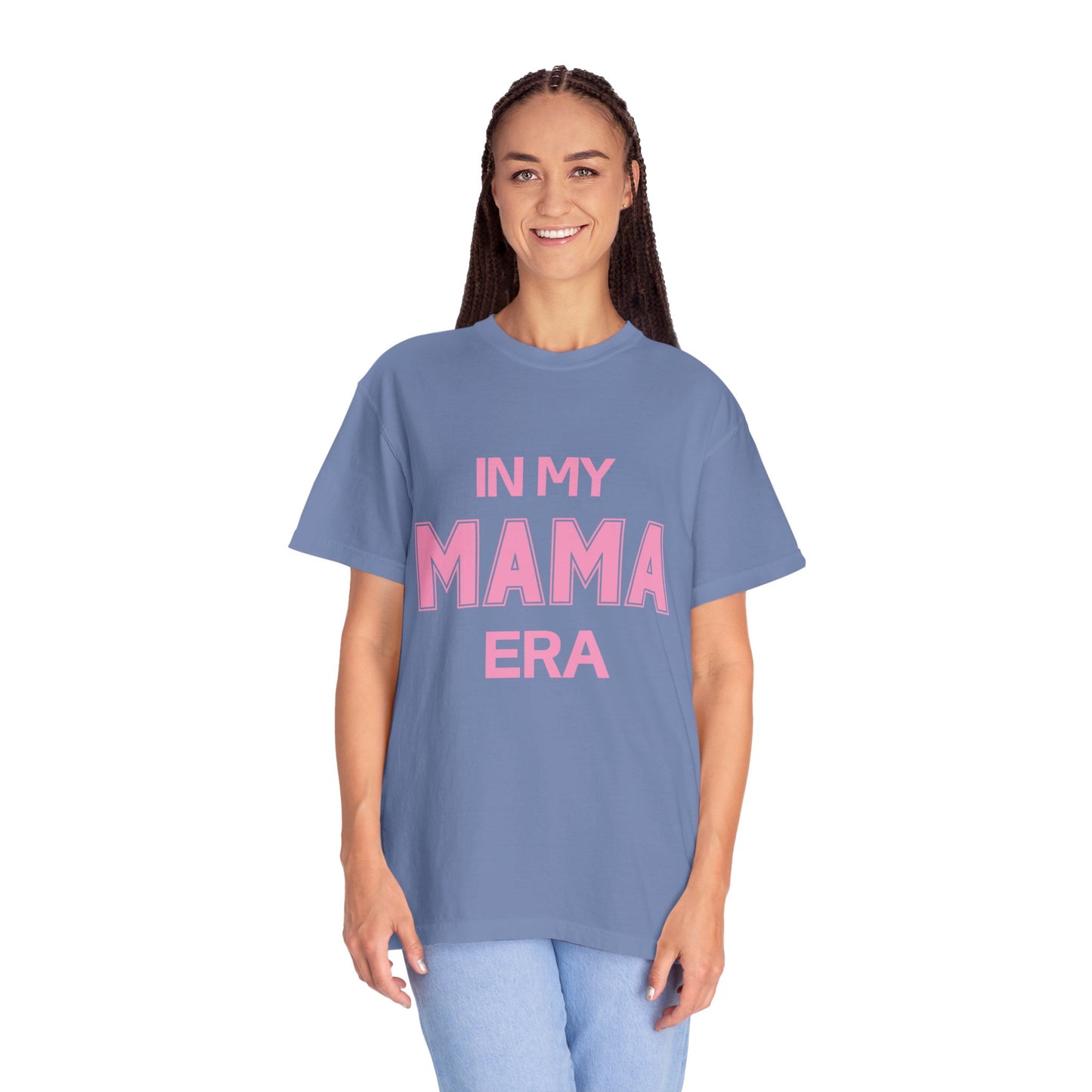 In My Mama Era Comfort Colors T-shirt