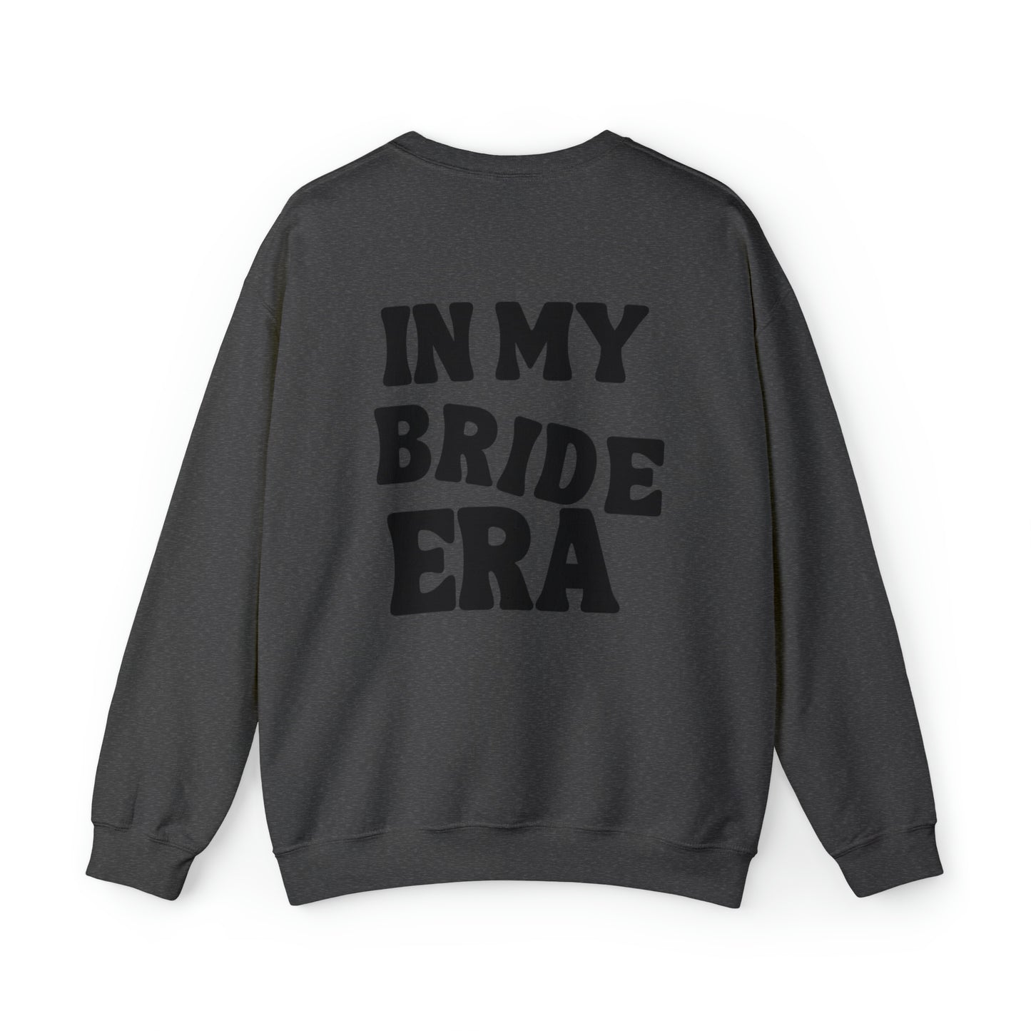 In My Bride Era Unisex Heavy Blend Crewneck Sweatshirt