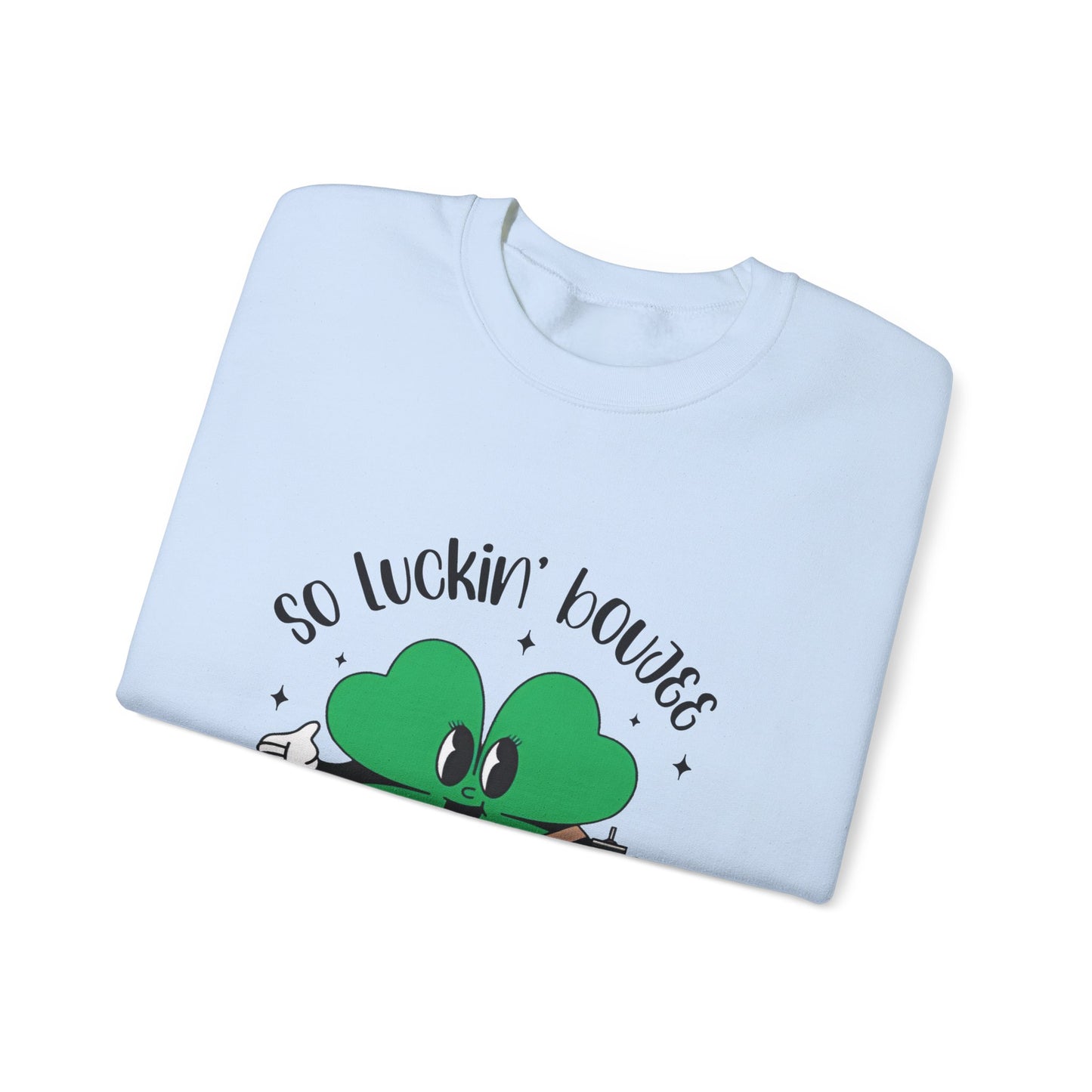 So luckin boujee  Unisex  Crewneck Sweatshirt