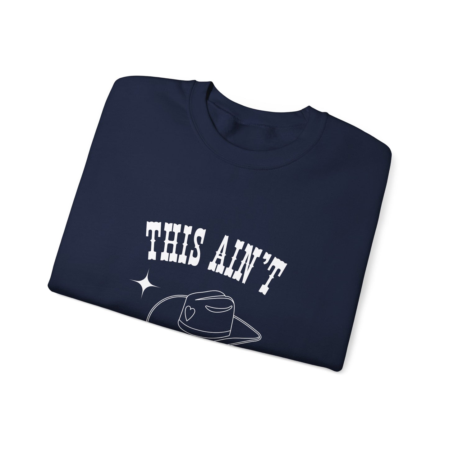 This Aint Texas Unisex Crewneck Sweatshirt