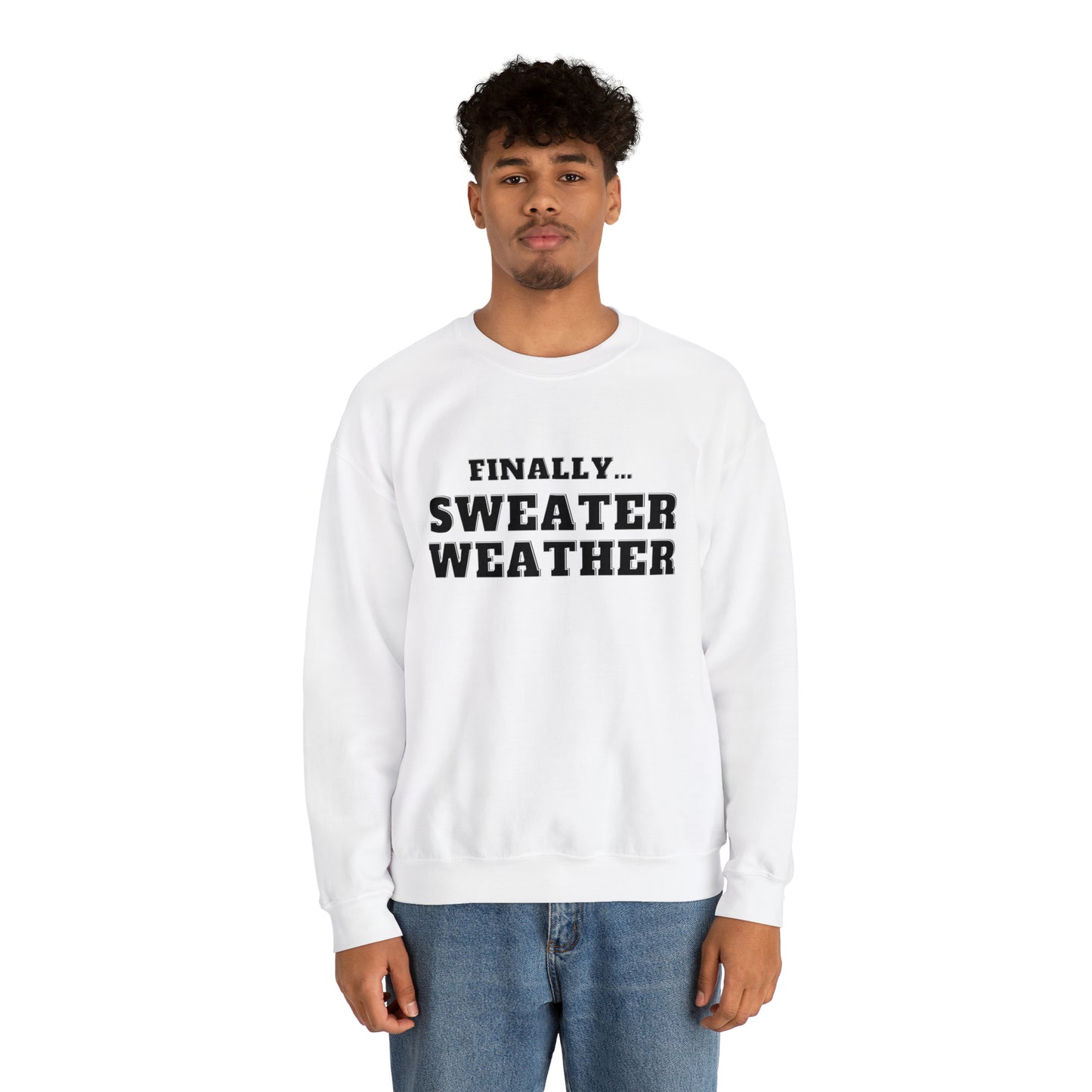 Finally Sweater Weather Unisex Heavy Blend  Crewneck Sweatshirt