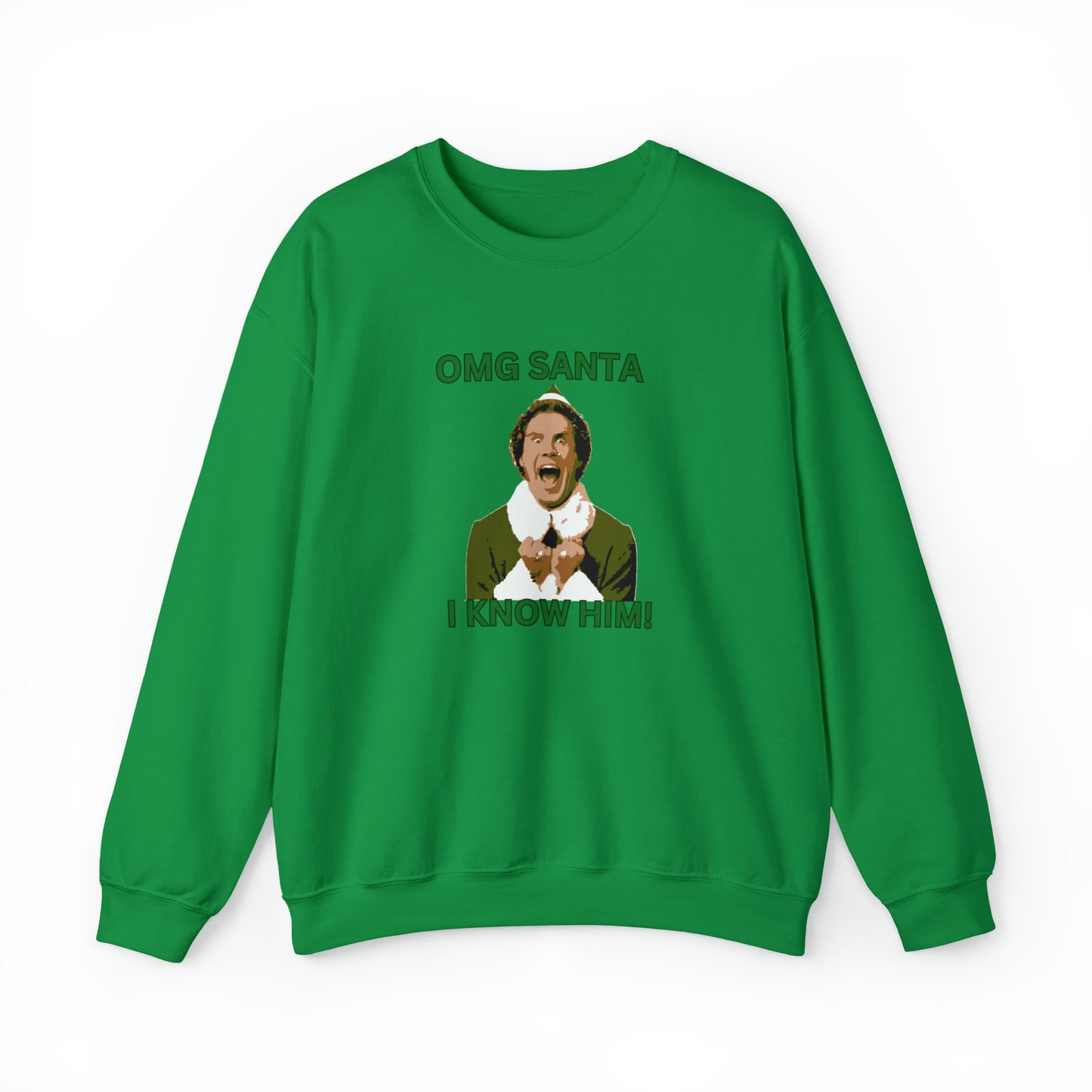 OMG santa I know him Buddy Elf Unisex Heavy Blend Crewneck Sweatshirt