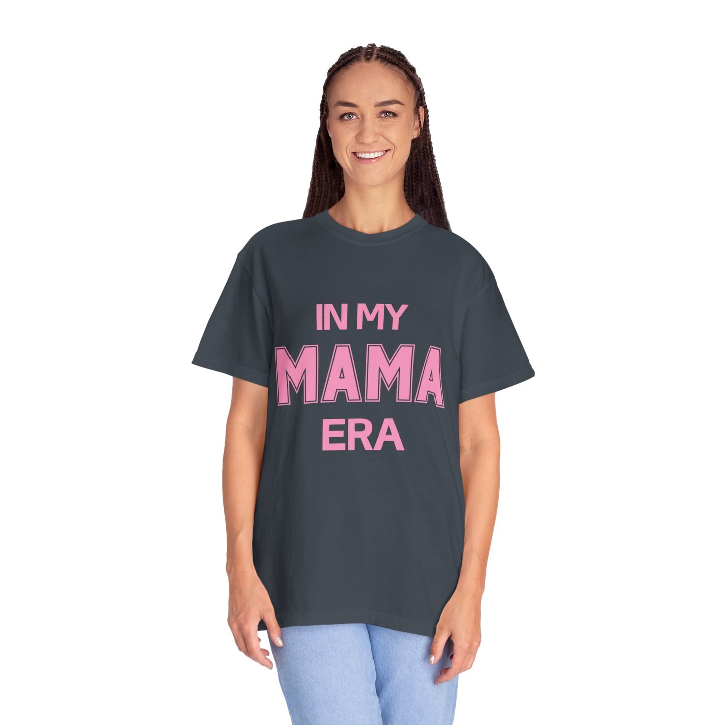In My Mama Era Comfort Colors T-shirt