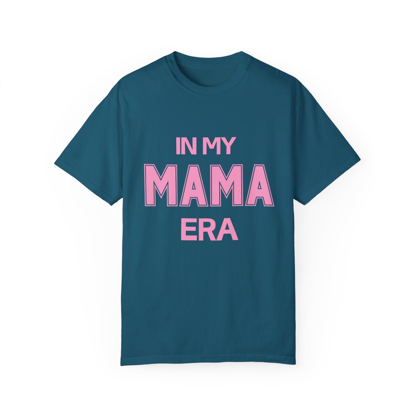 In My Mama Era Comfort Colors T-shirt