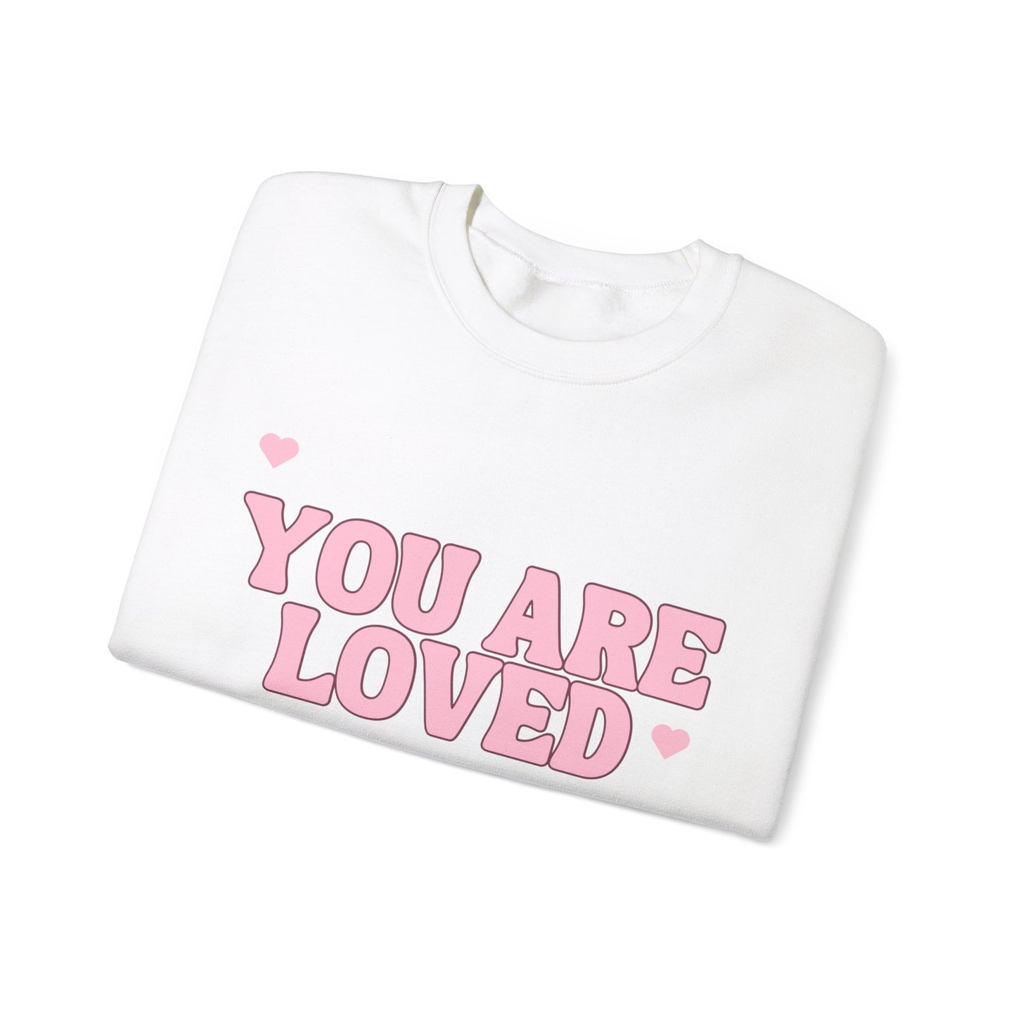 You are loved Crewneck Sweatshirt