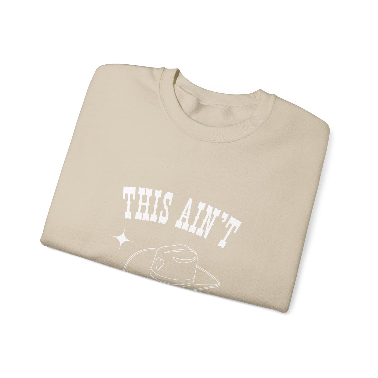 This Aint Texas Unisex Crewneck Sweatshirt