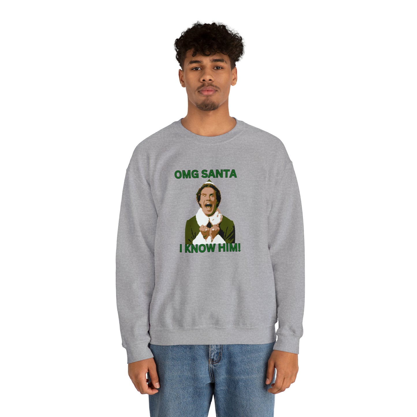 OMG santa I know him Buddy Elf Unisex Heavy Blend Crewneck Sweatshirt