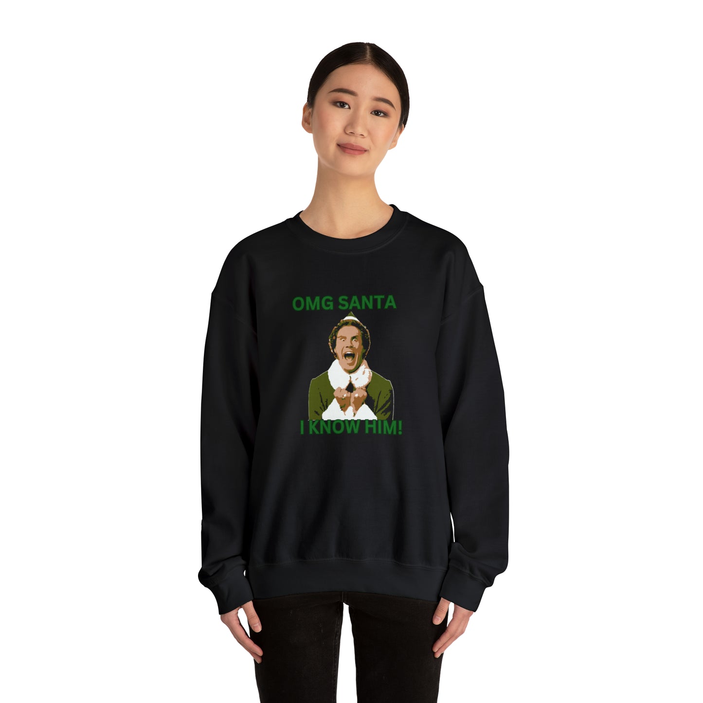 OMG santa I know him Buddy Elf Unisex Heavy Blend Crewneck Sweatshirt