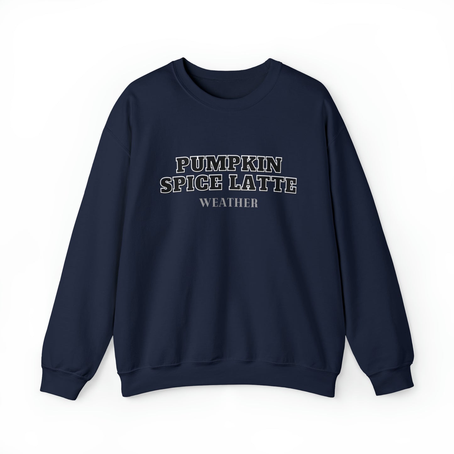 Pumpkin Spice Latte Weather Unisex Heavy Blend Crewneck Sweatshirt