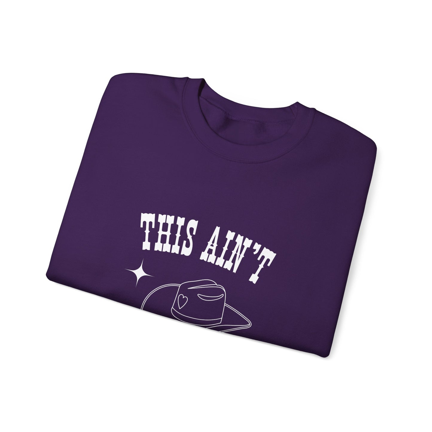 This Aint Texas Unisex Crewneck Sweatshirt