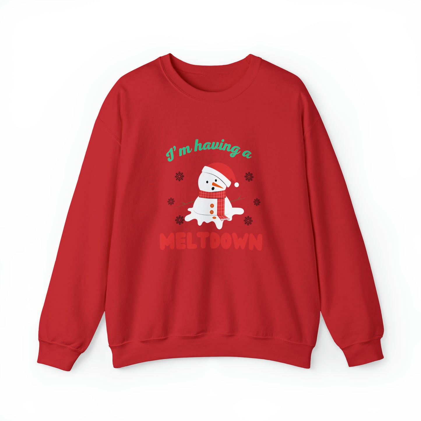 I’m having a meltdown snowman Unisex Sweatshirt