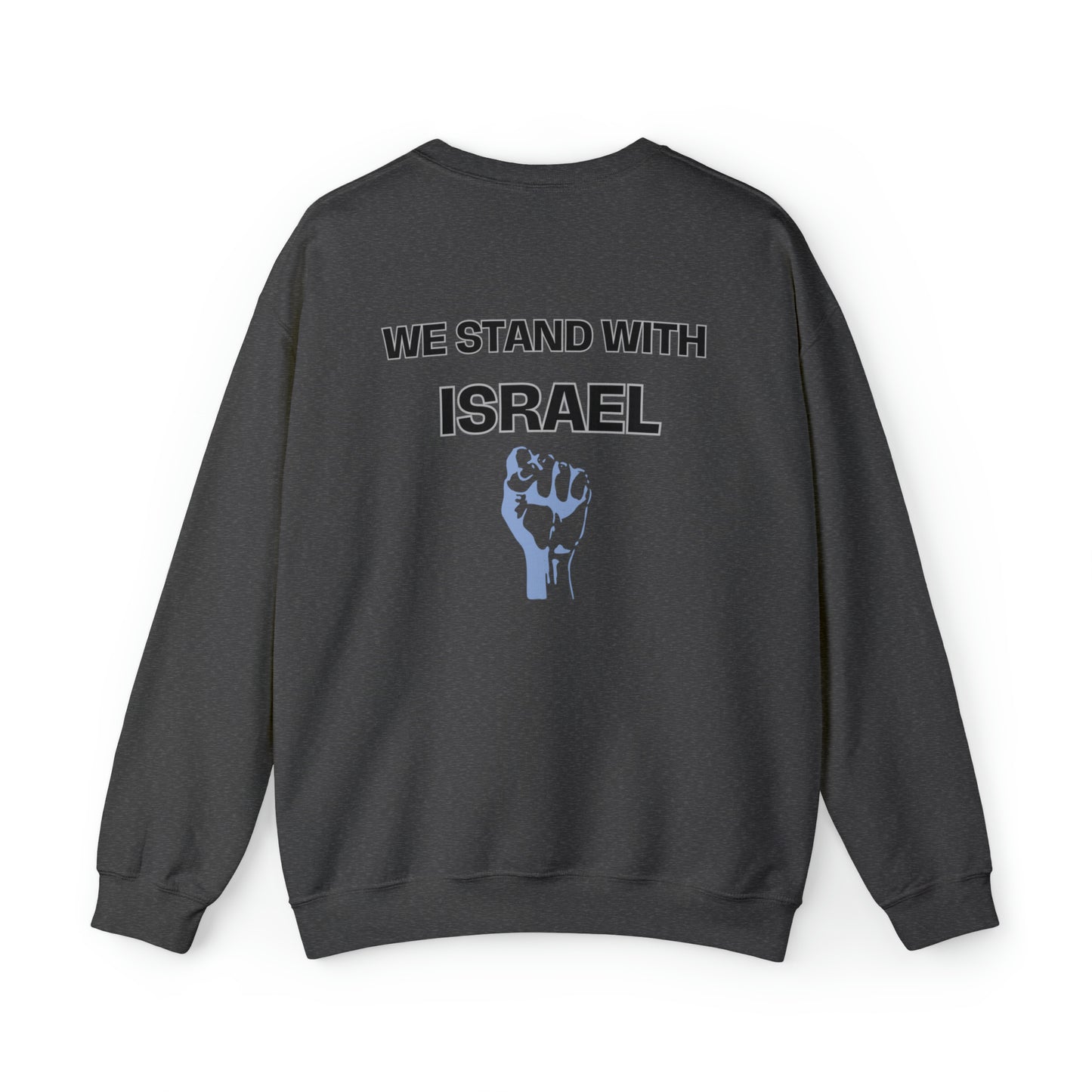 Israeli Flag We Stand For Israel Unisex Heavy Blend Crewneck Sweatshirt