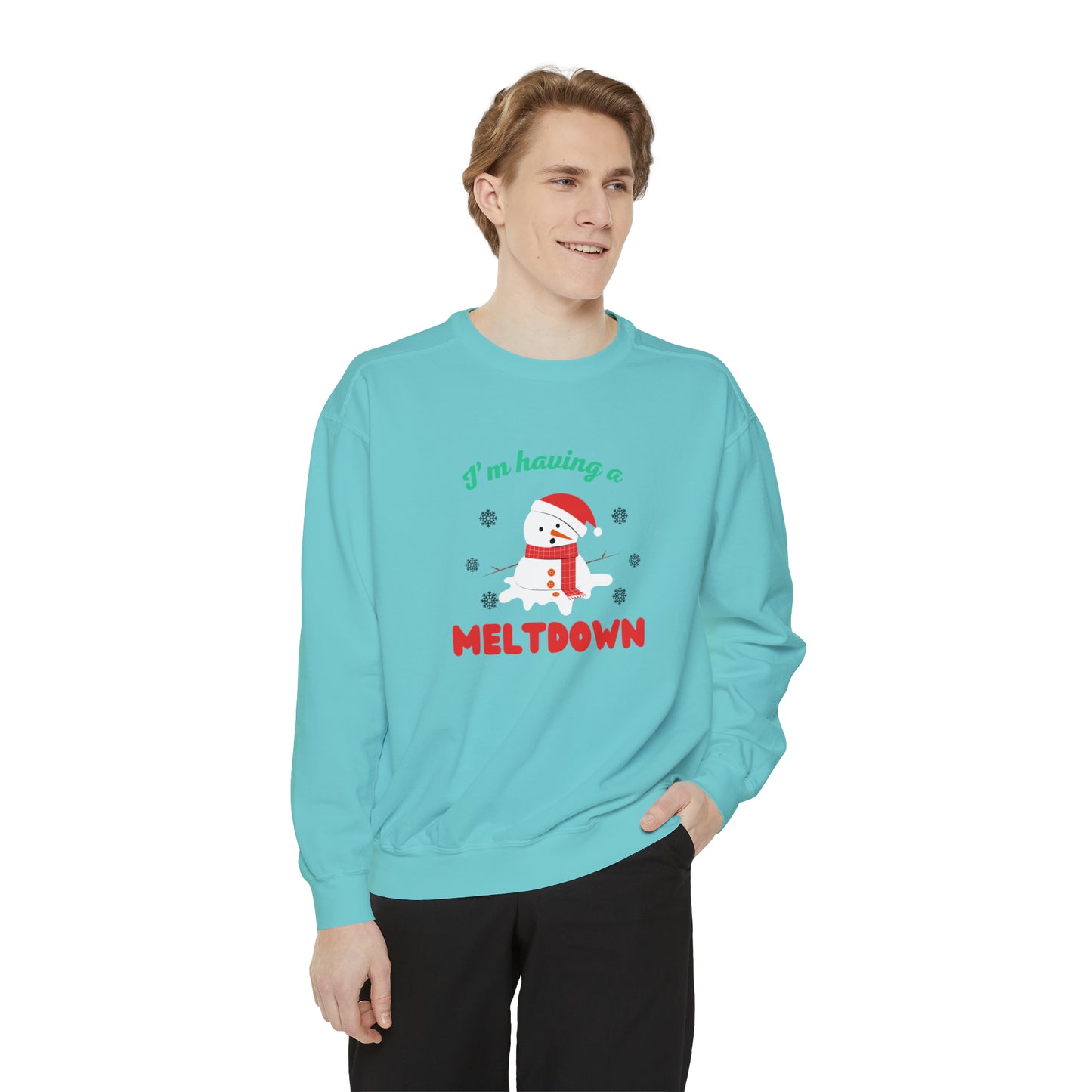 I’m having a meltdown comfort colored Unisex sweatshirt