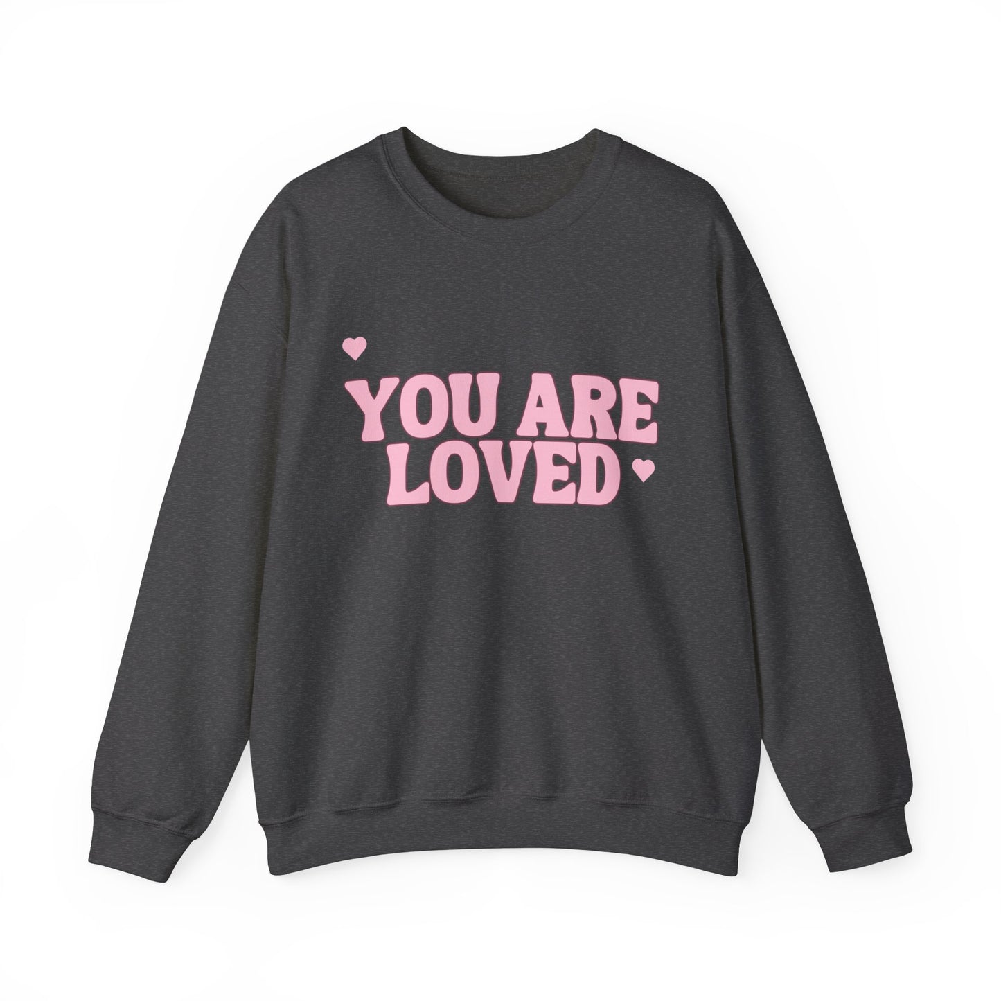 You are loved Crewneck Sweatshirt
