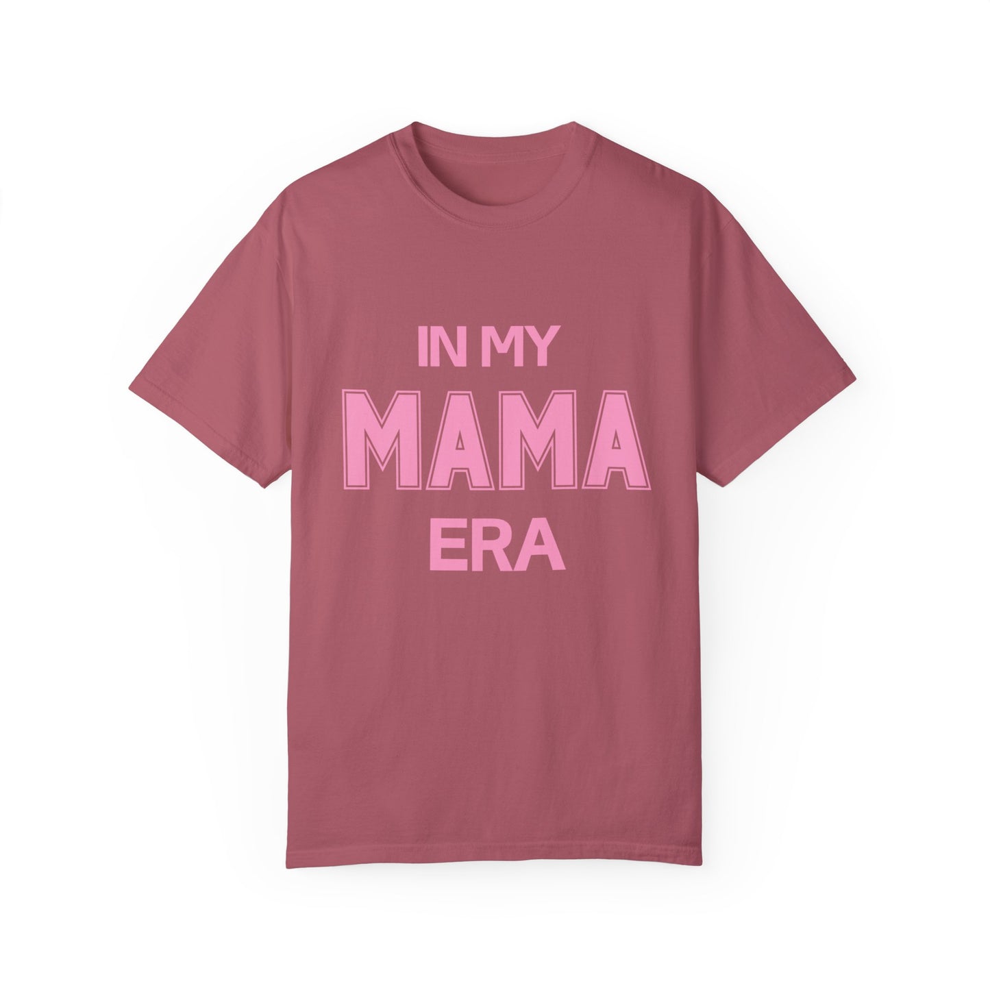 In My Mama Era Comfort Colors T-shirt