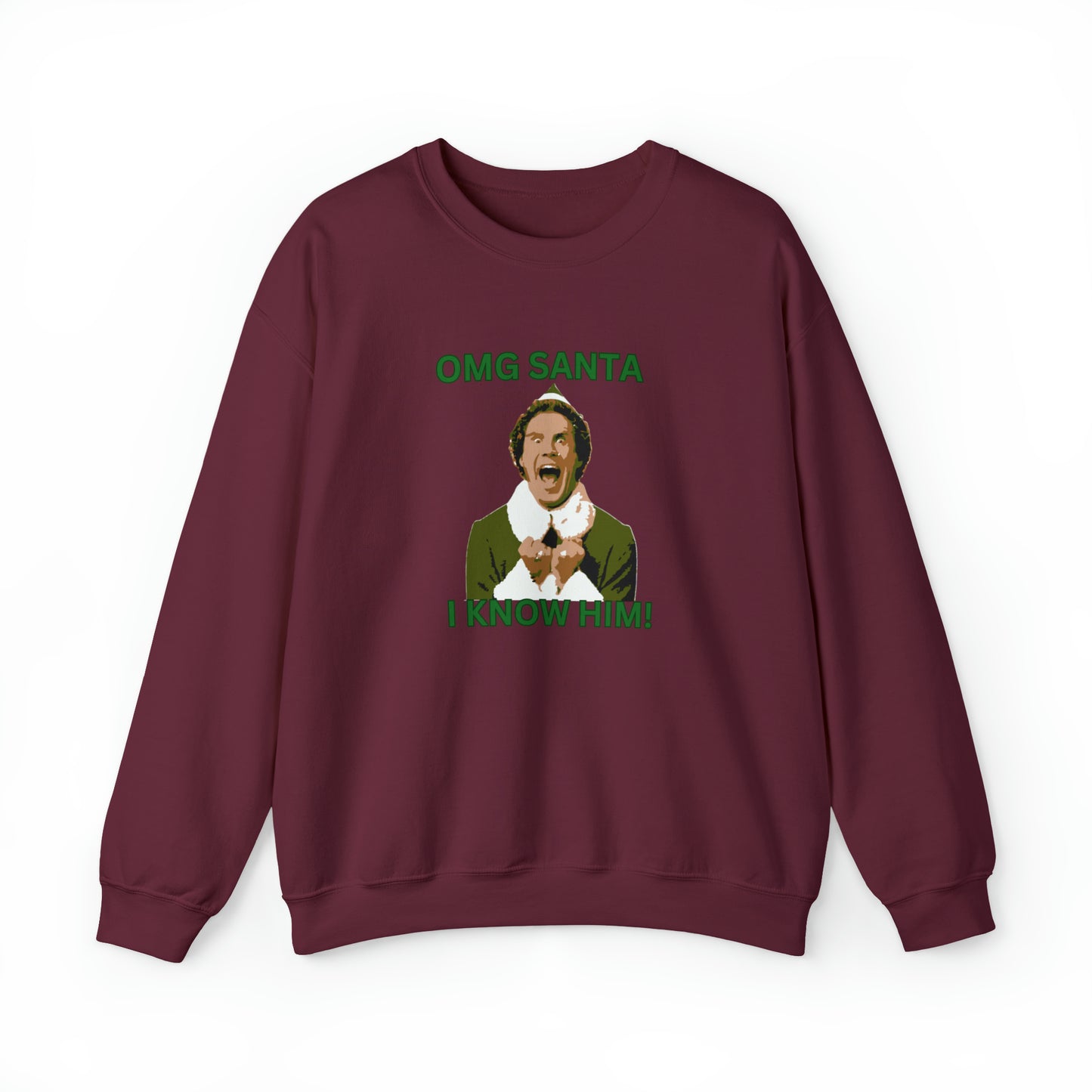 OMG santa I know him Buddy Elf Unisex Heavy Blend Crewneck Sweatshirt