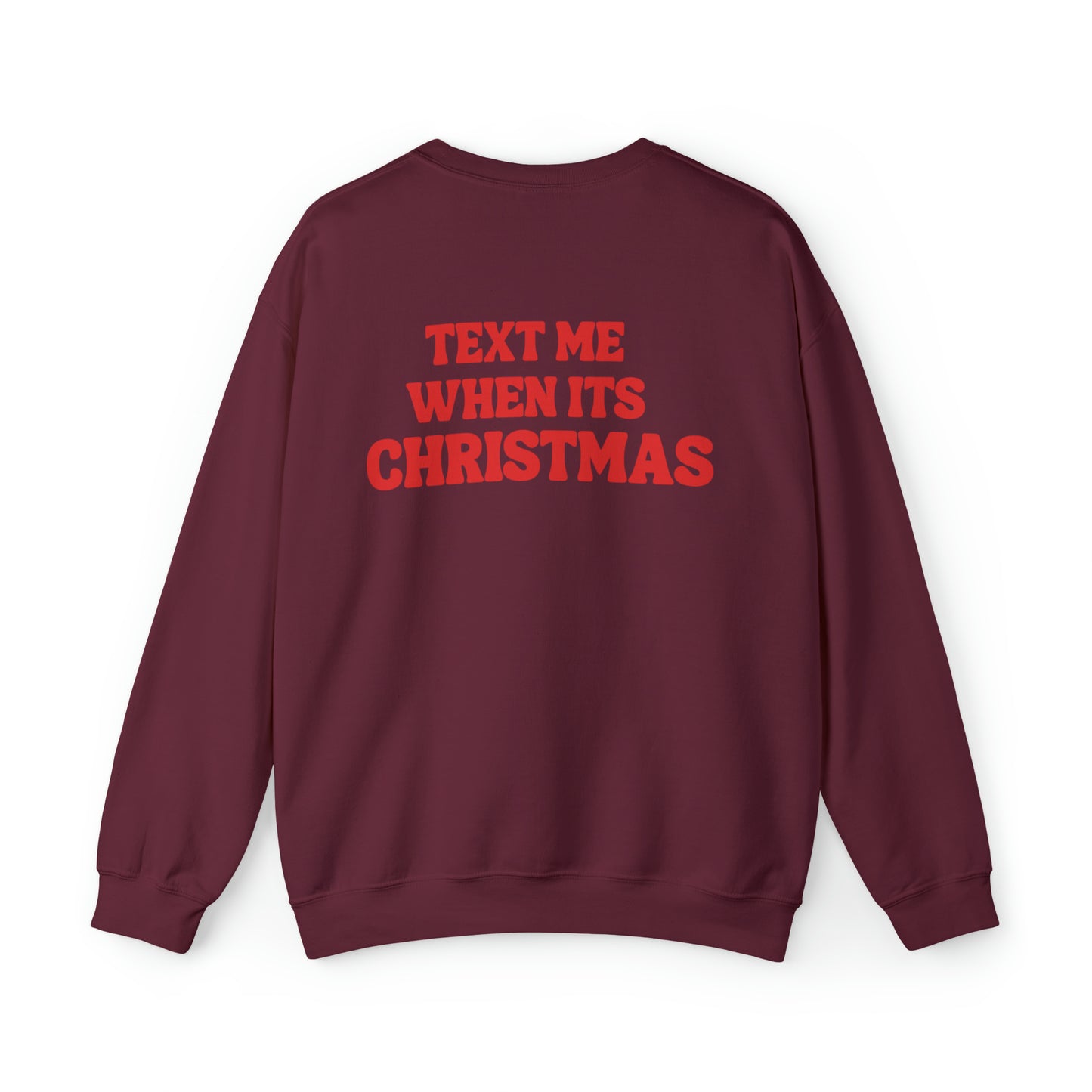 Text Me When Its Christmas Unisex Heavy Blend Crewneck Sweatshirt