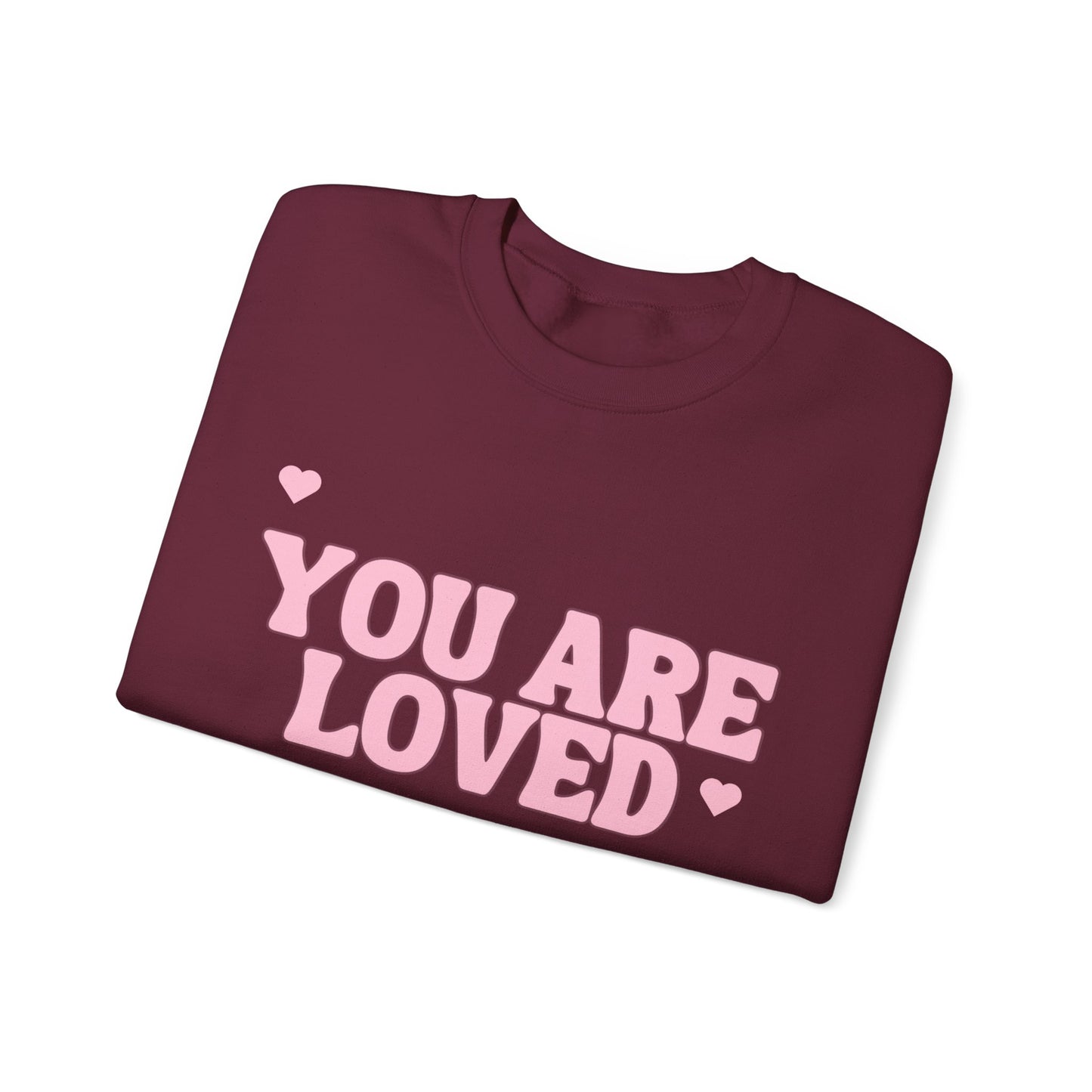 You are loved Crewneck Sweatshirt