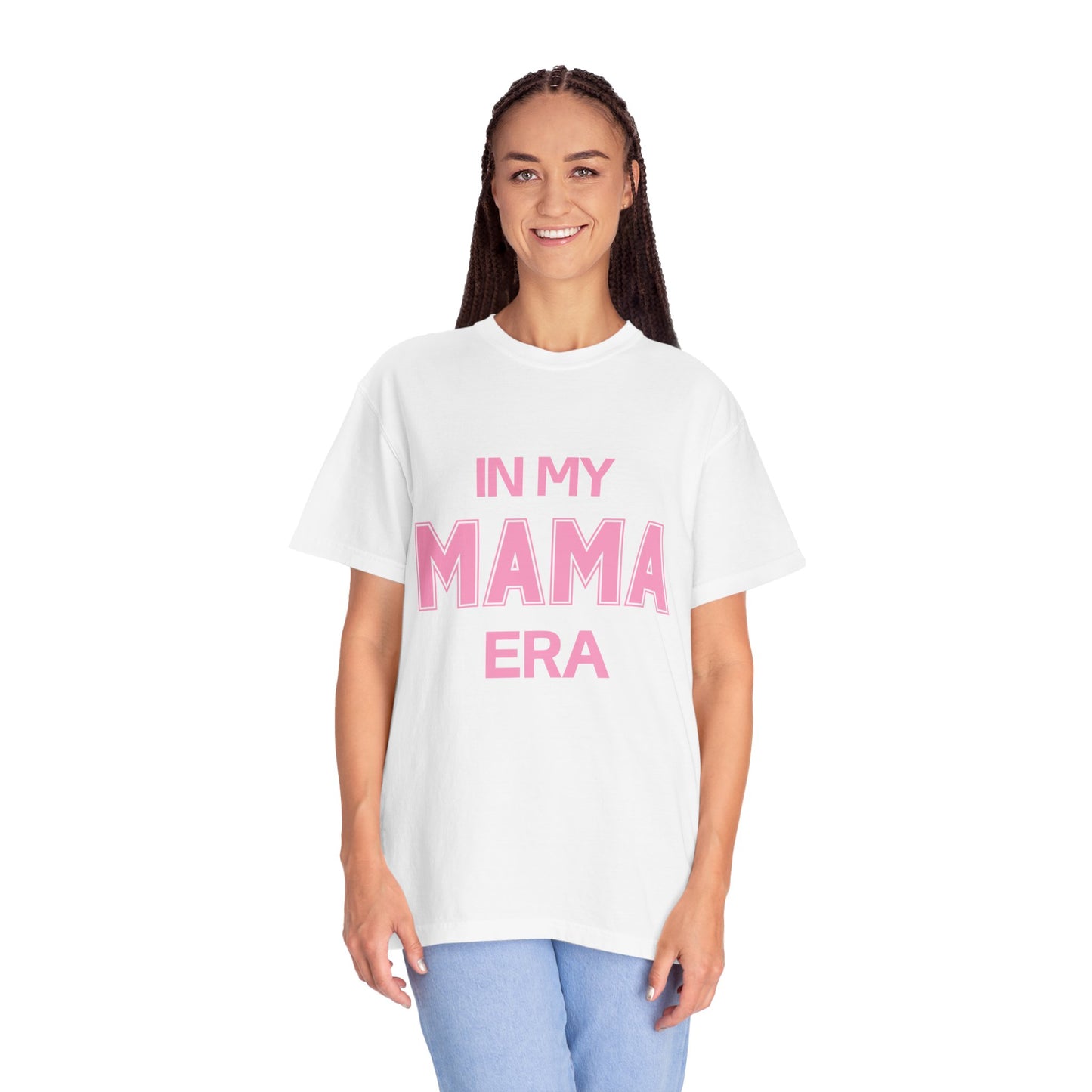 In My Mama Era Comfort Colors T-shirt