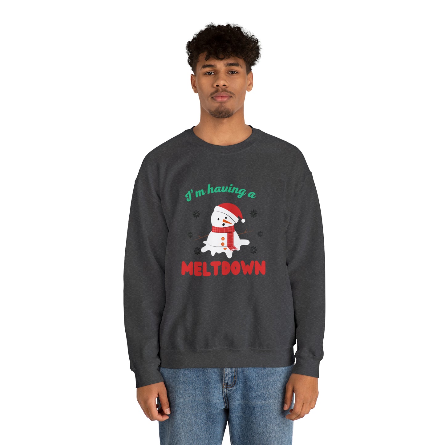 I’m having a meltdown snowman Unisex Sweatshirt