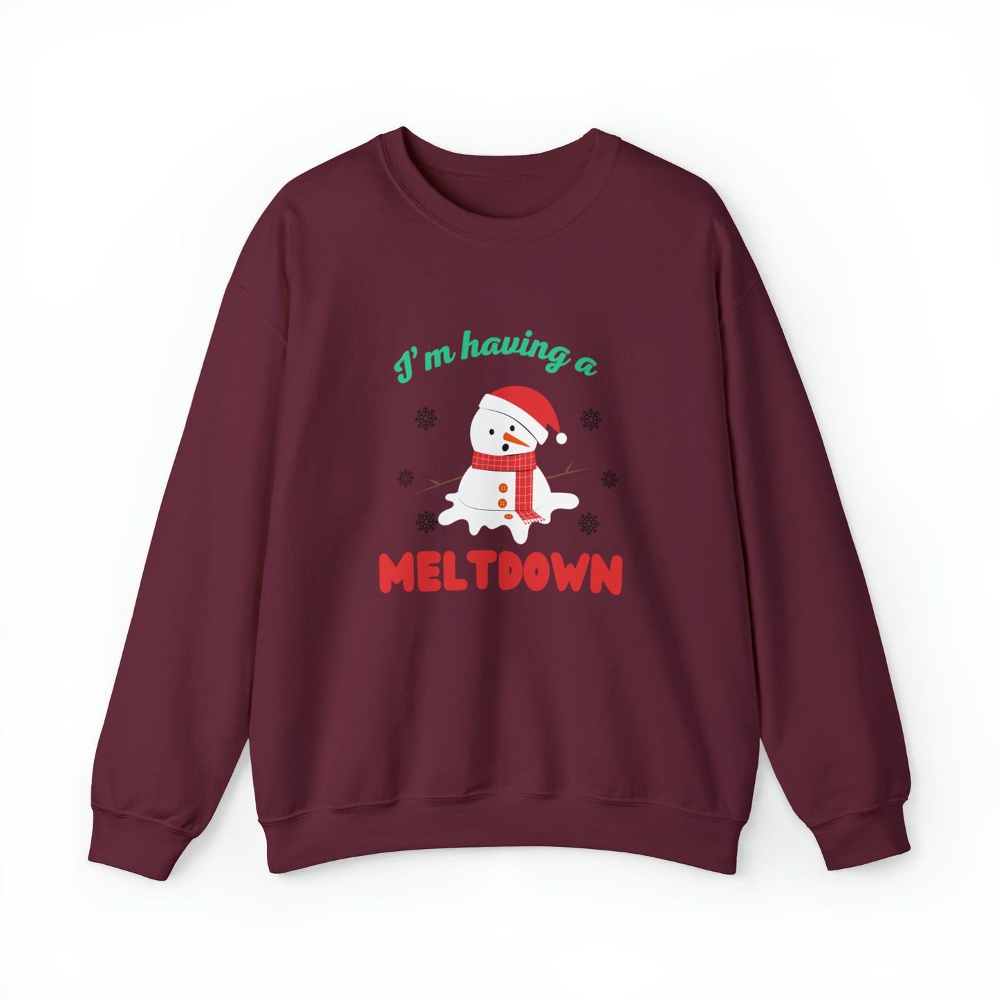 I’m having a meltdown snowman Unisex Sweatshirt