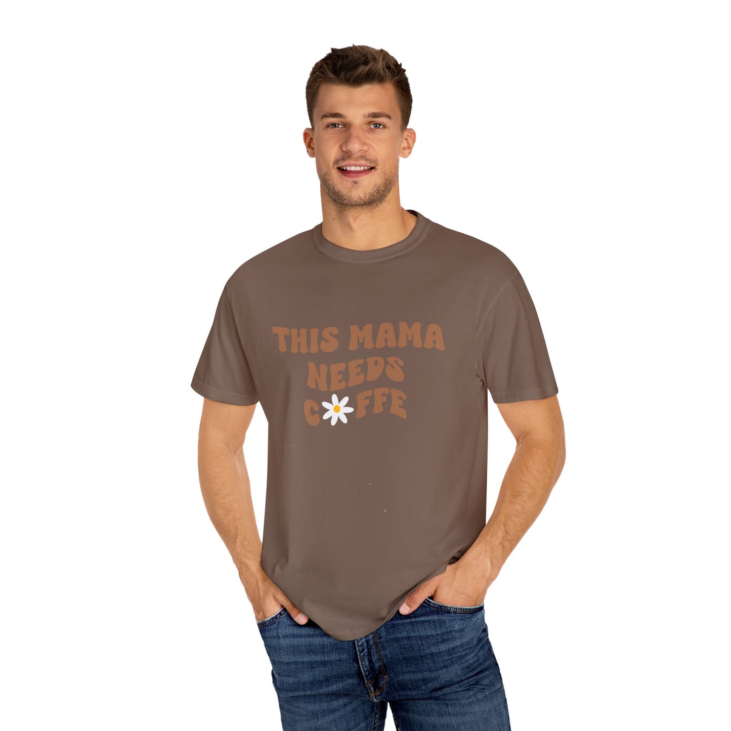 This Mama Needs A Coffee Comfort Colors Tshirt
