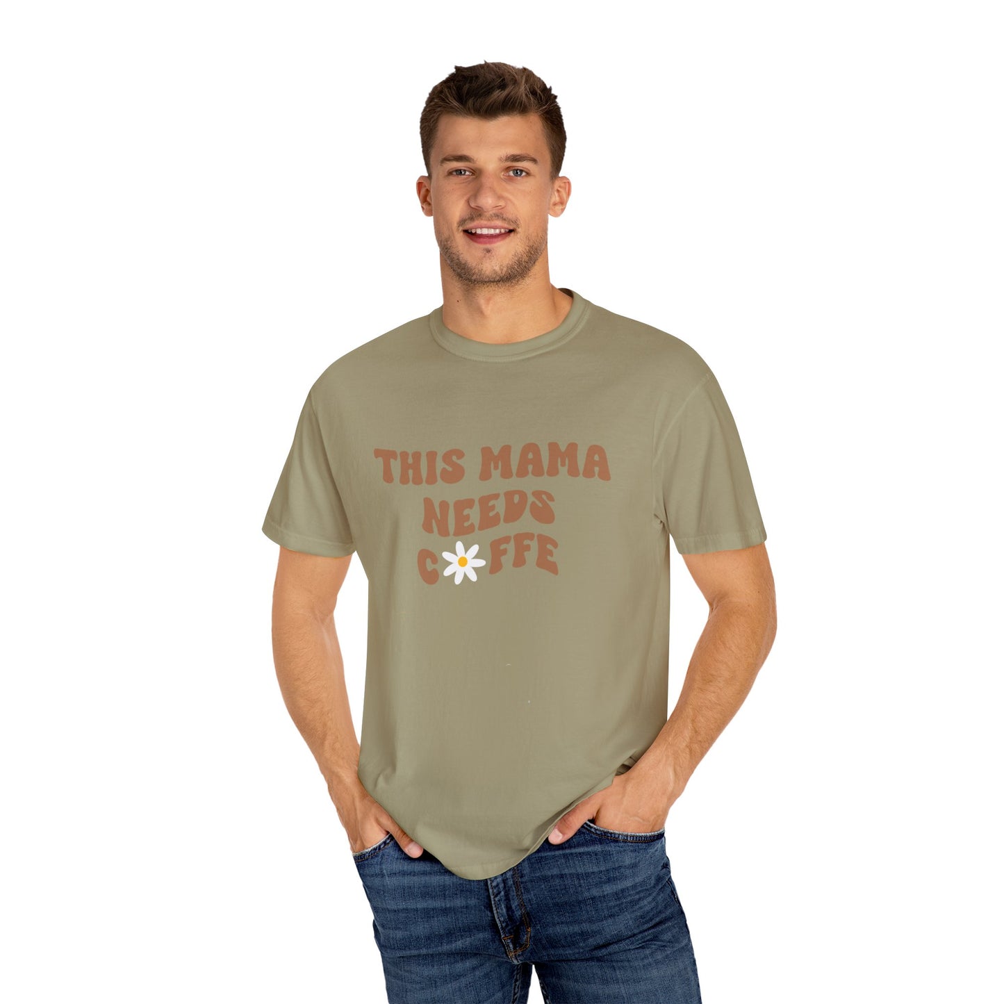 This Mama Needs A Coffee Comfort Colors Tshirt