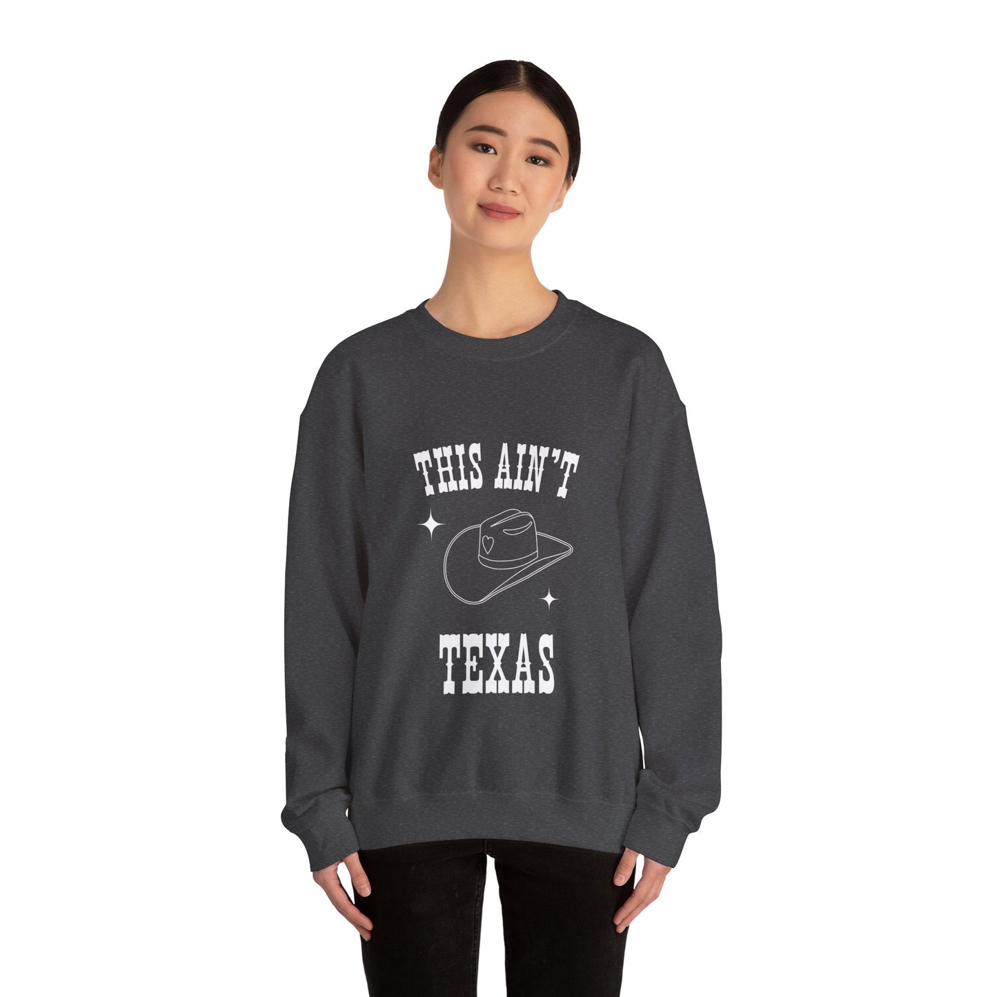This Aint Texas Unisex Crewneck Sweatshirt
