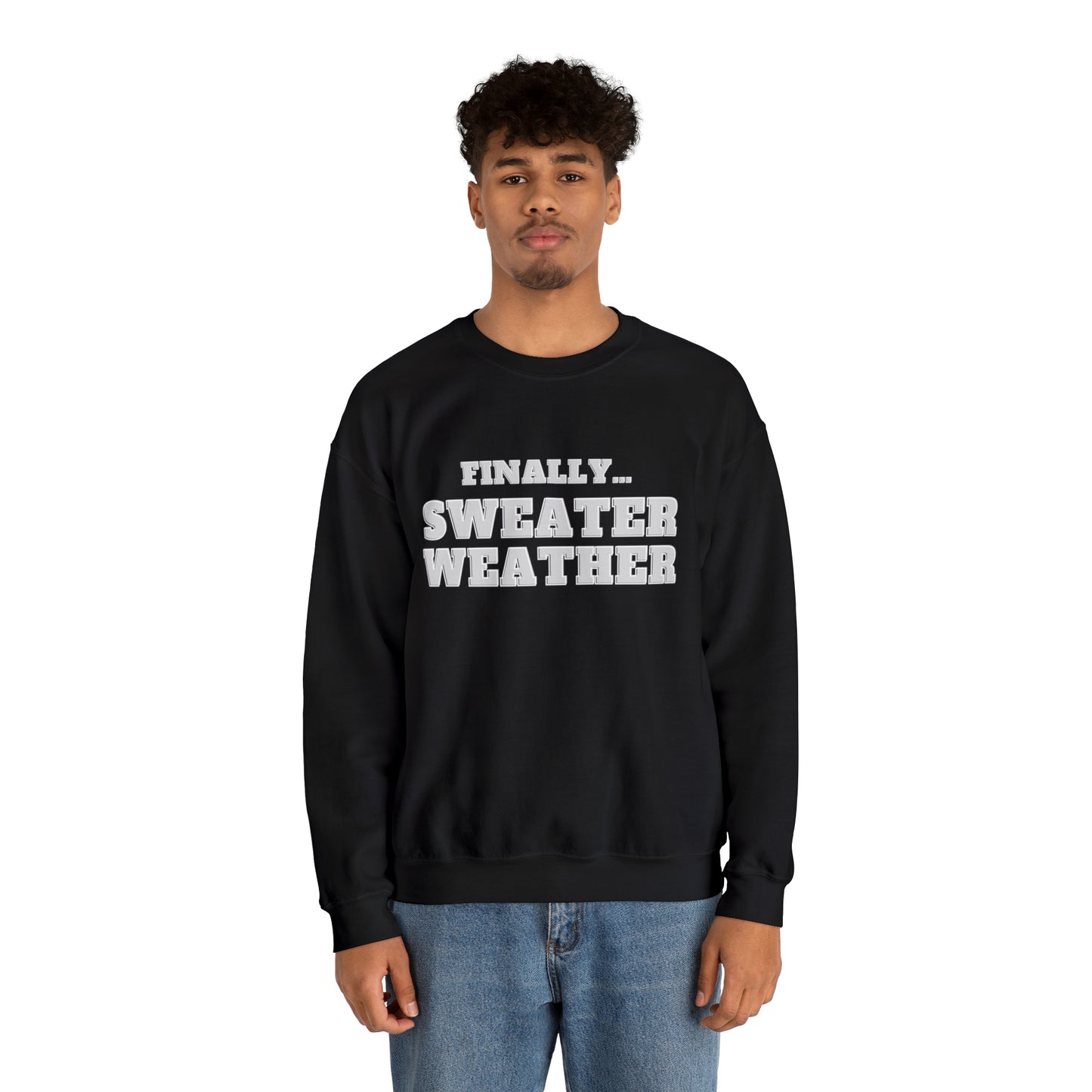 Finally Sweater Weather Unisex Heavy Blend  Crewneck Sweatshirt
