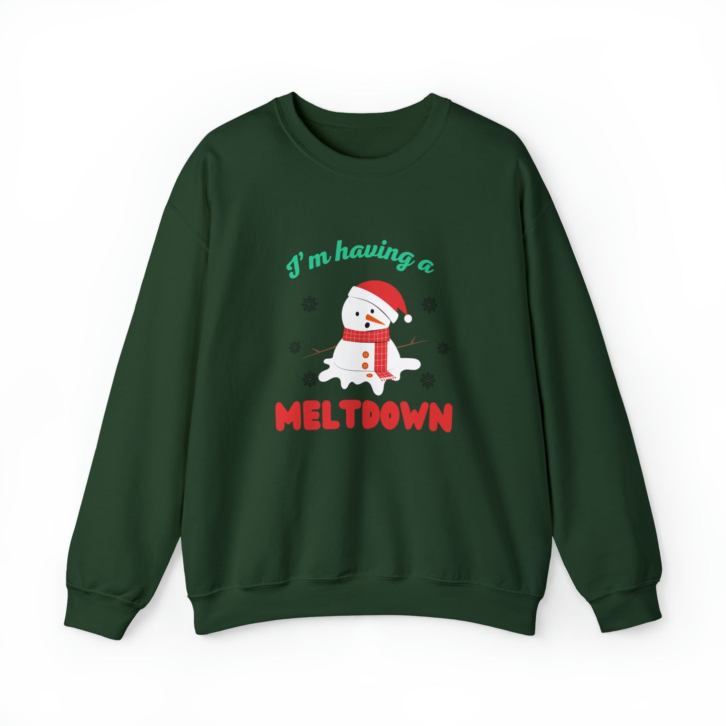 I’m having a meltdown snowman Unisex Sweatshirt
