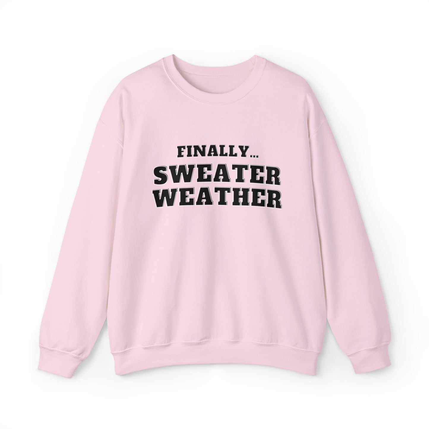 Finally Sweater Weather Unisex Heavy Blend  Crewneck Sweatshirt
