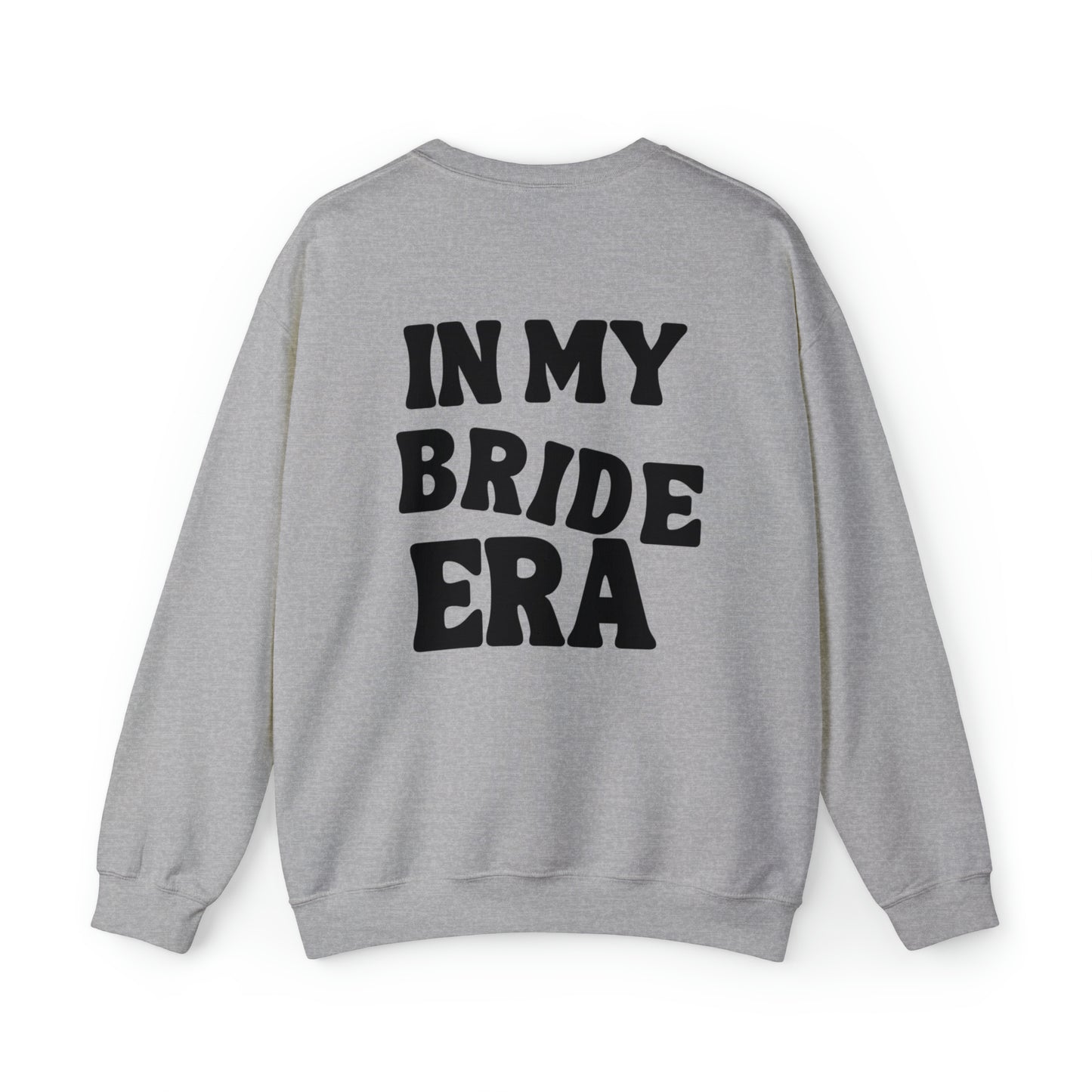 In My Bride Era Unisex Heavy Blend Crewneck Sweatshirt
