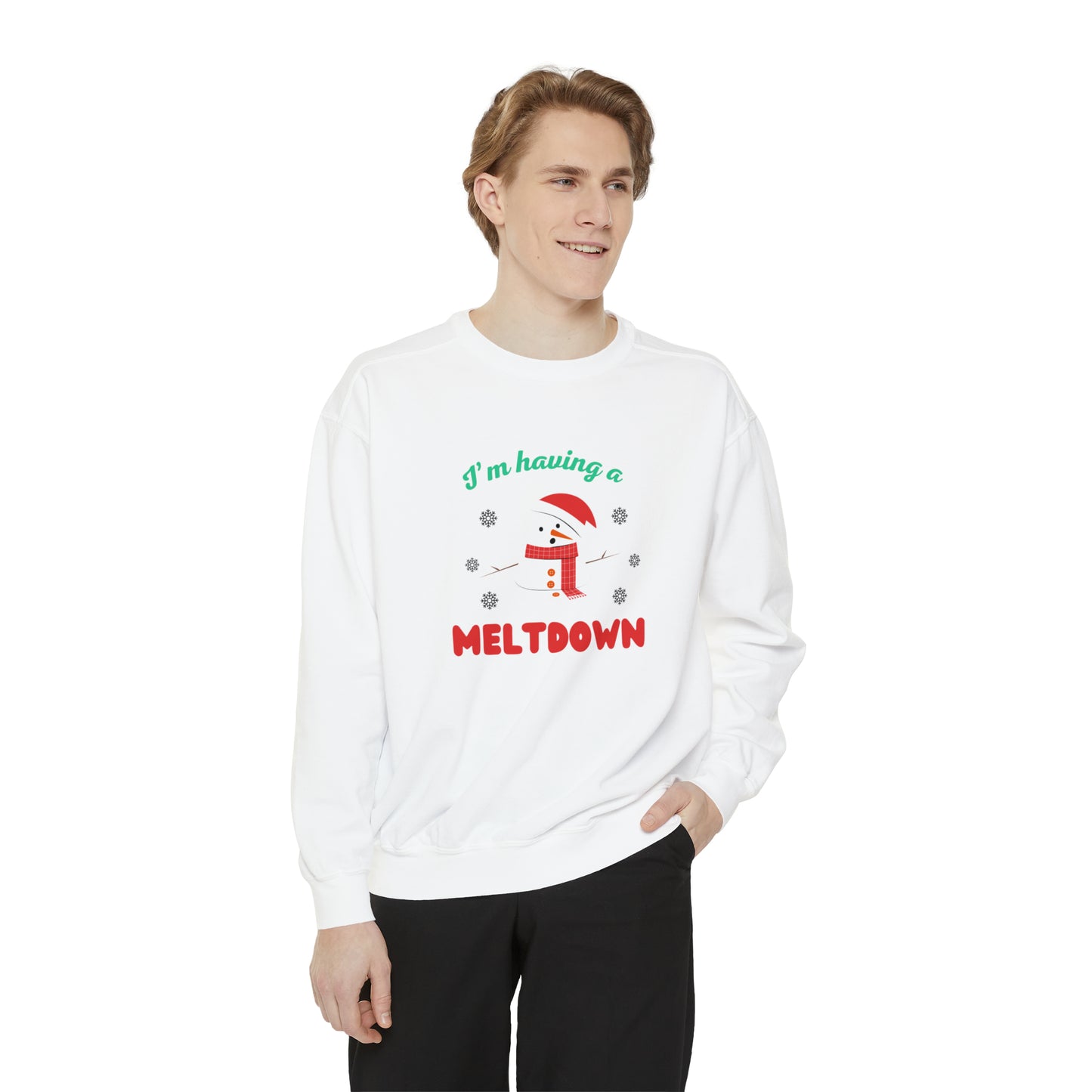 I’m having a meltdown comfort colored Unisex sweatshirt