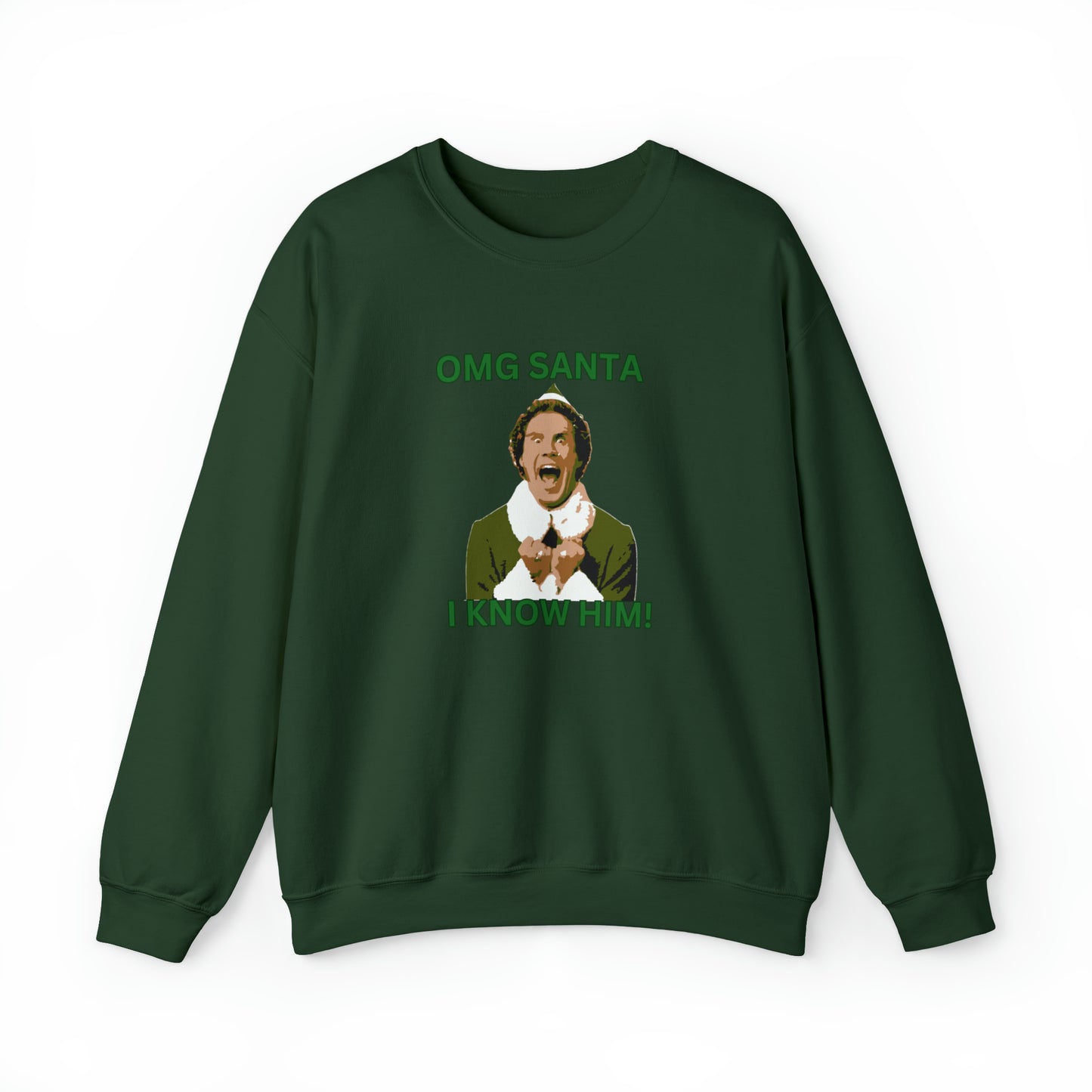 OMG santa I know him Buddy Elf Unisex Heavy Blend Crewneck Sweatshirt