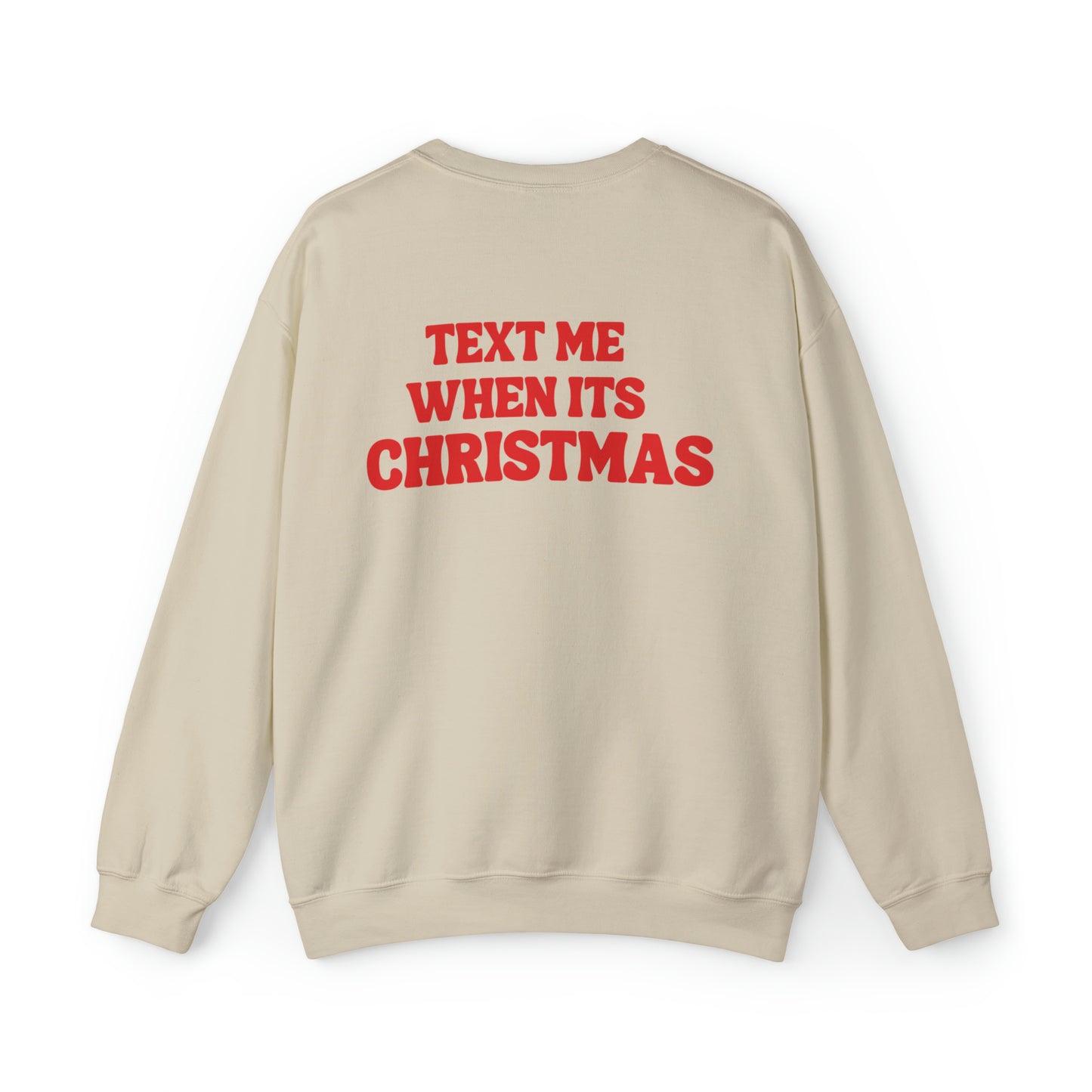 Text Me When Its Christmas Unisex Heavy Blend Crewneck Sweatshirt