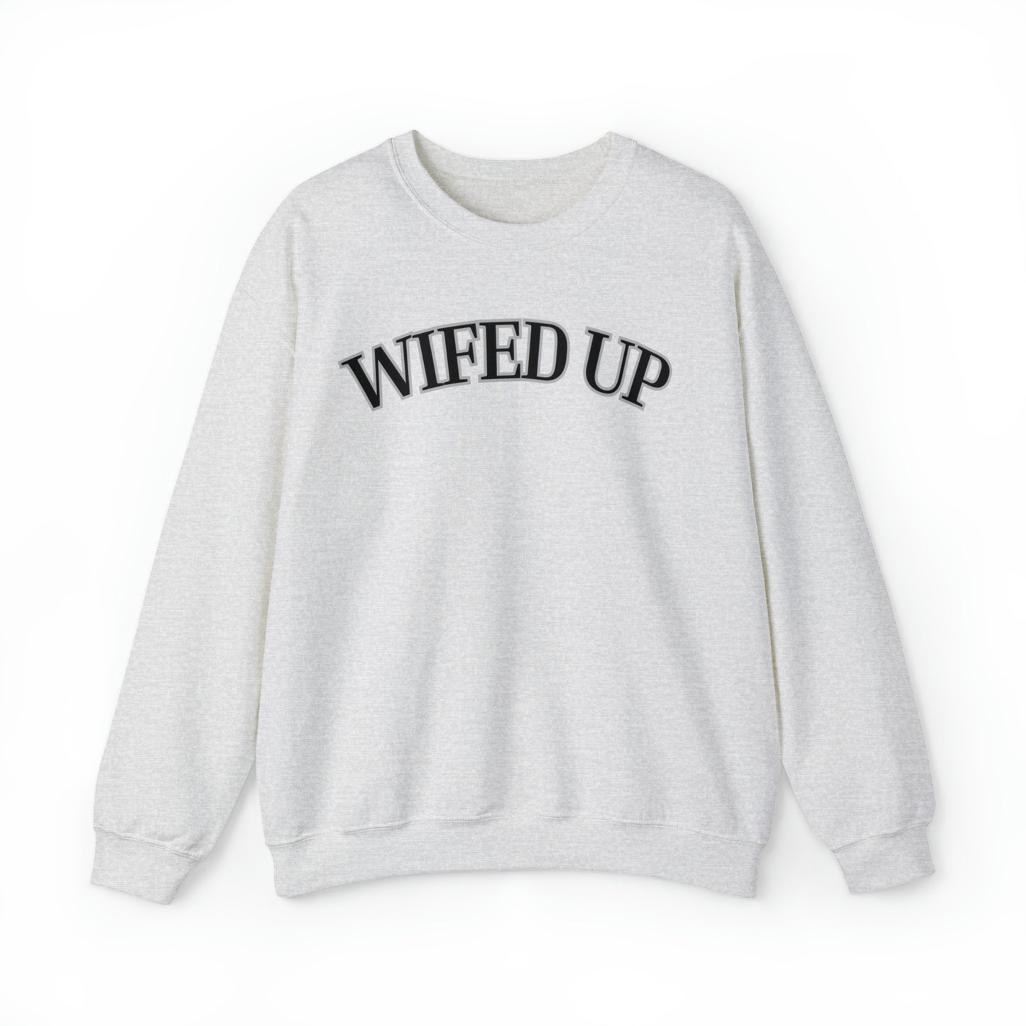 Wifed up Unisex Heavy Blend Crewneck Sweatshirt