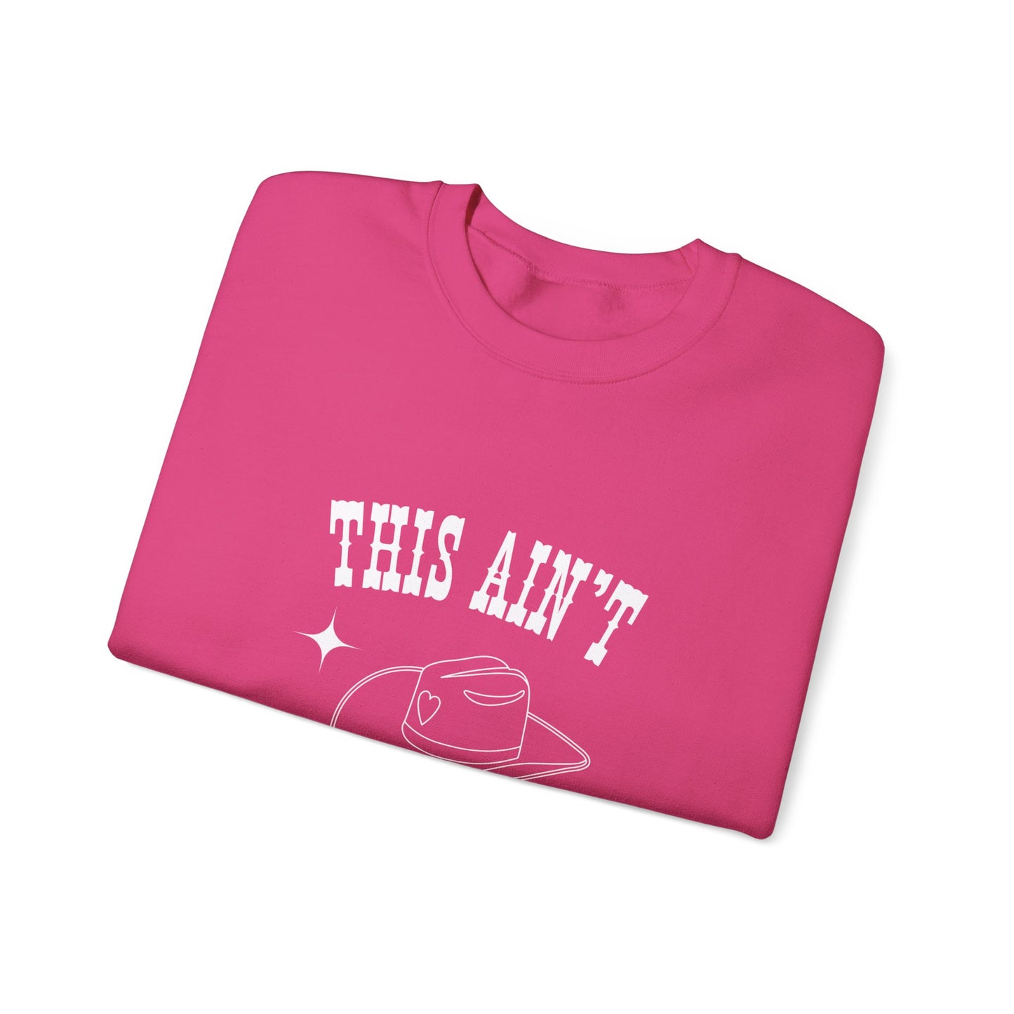 This Aint Texas Unisex Crewneck Sweatshirt