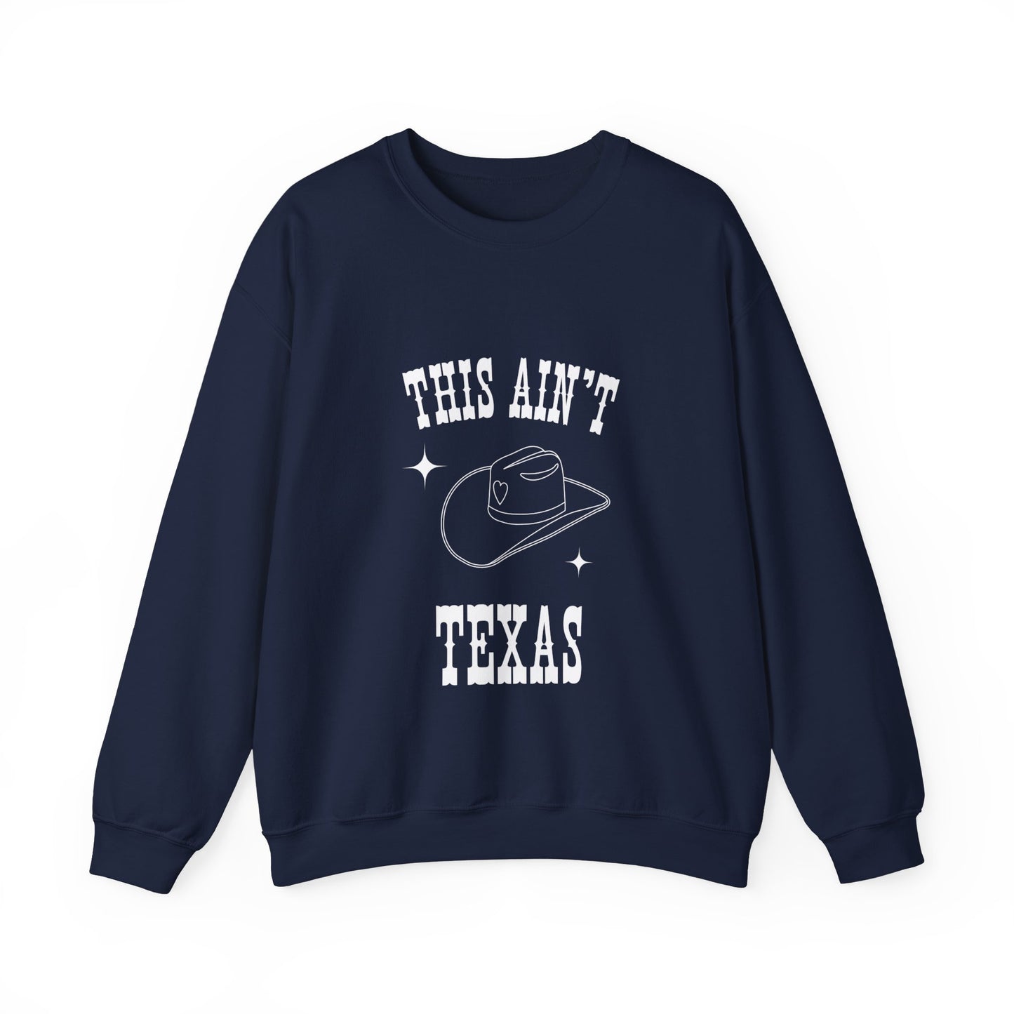 This Aint Texas Unisex Crewneck Sweatshirt