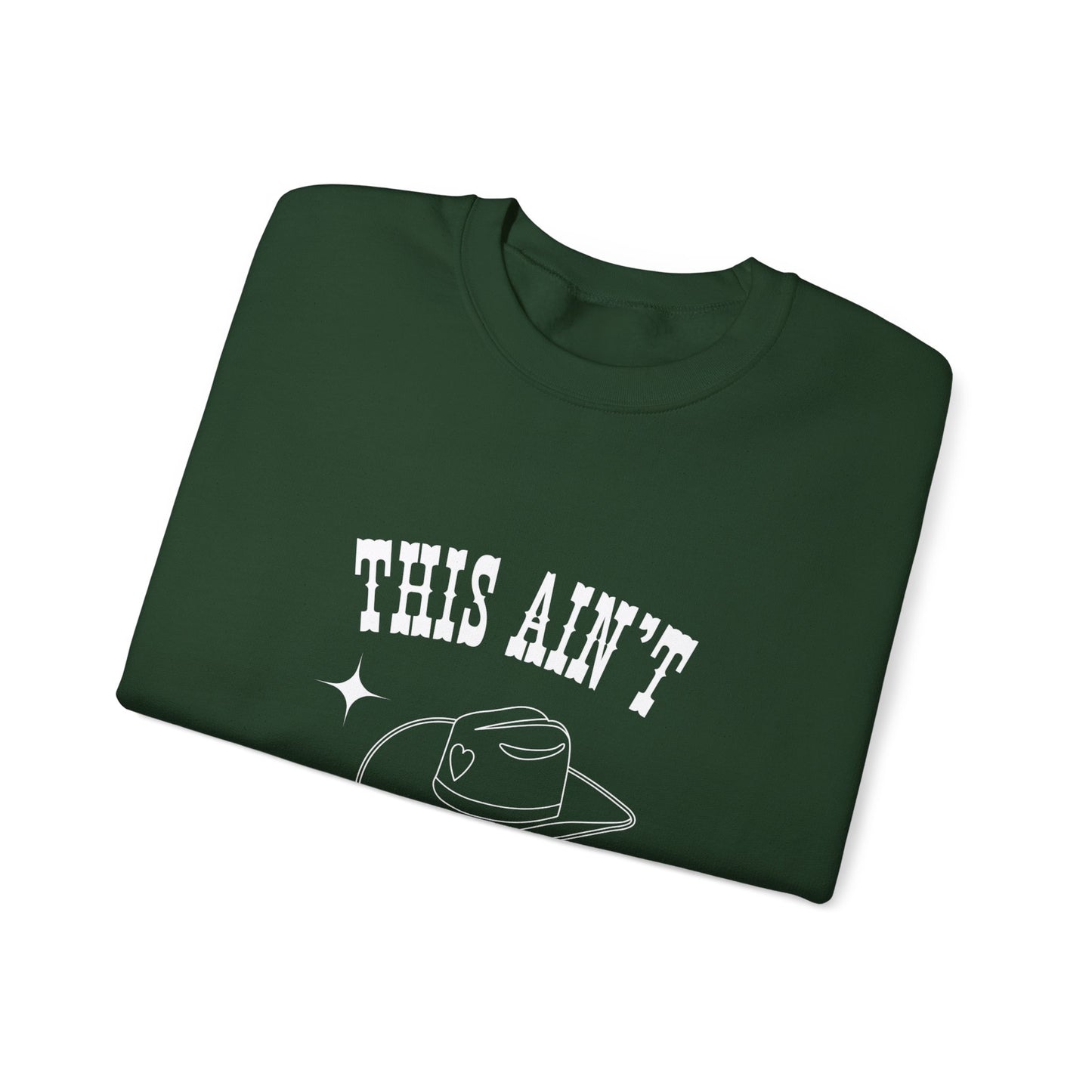 This Aint Texas Unisex Crewneck Sweatshirt