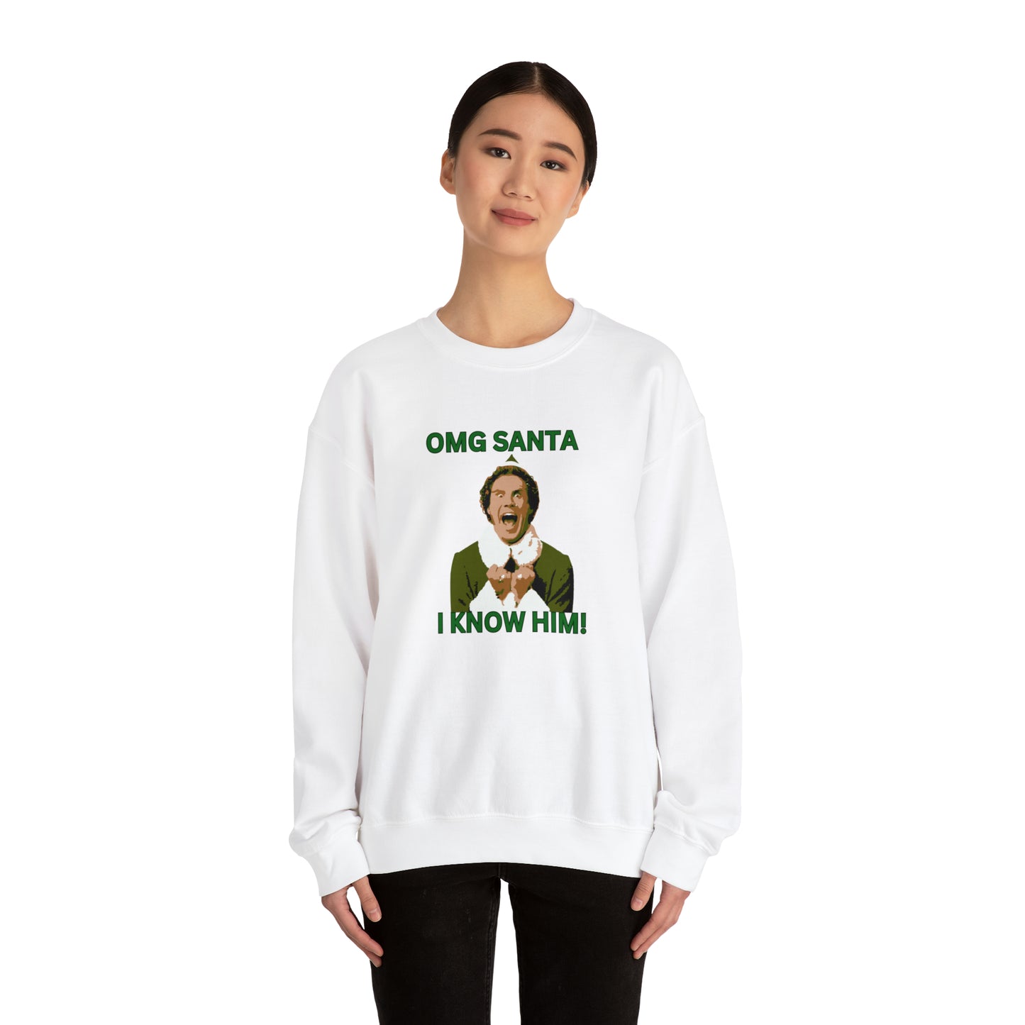 OMG santa I know him Buddy Elf Unisex Heavy Blend Crewneck Sweatshirt