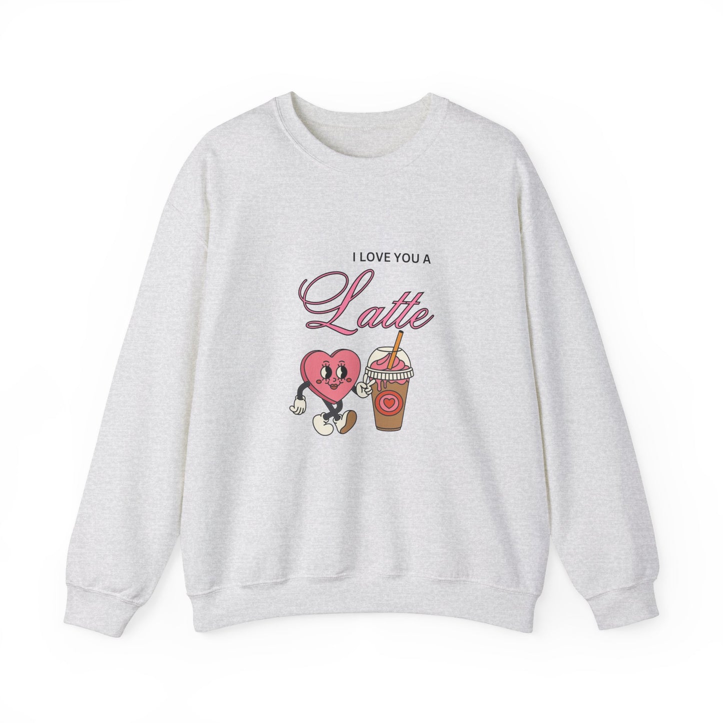 I love you a latte Crewneck Sweatshirt