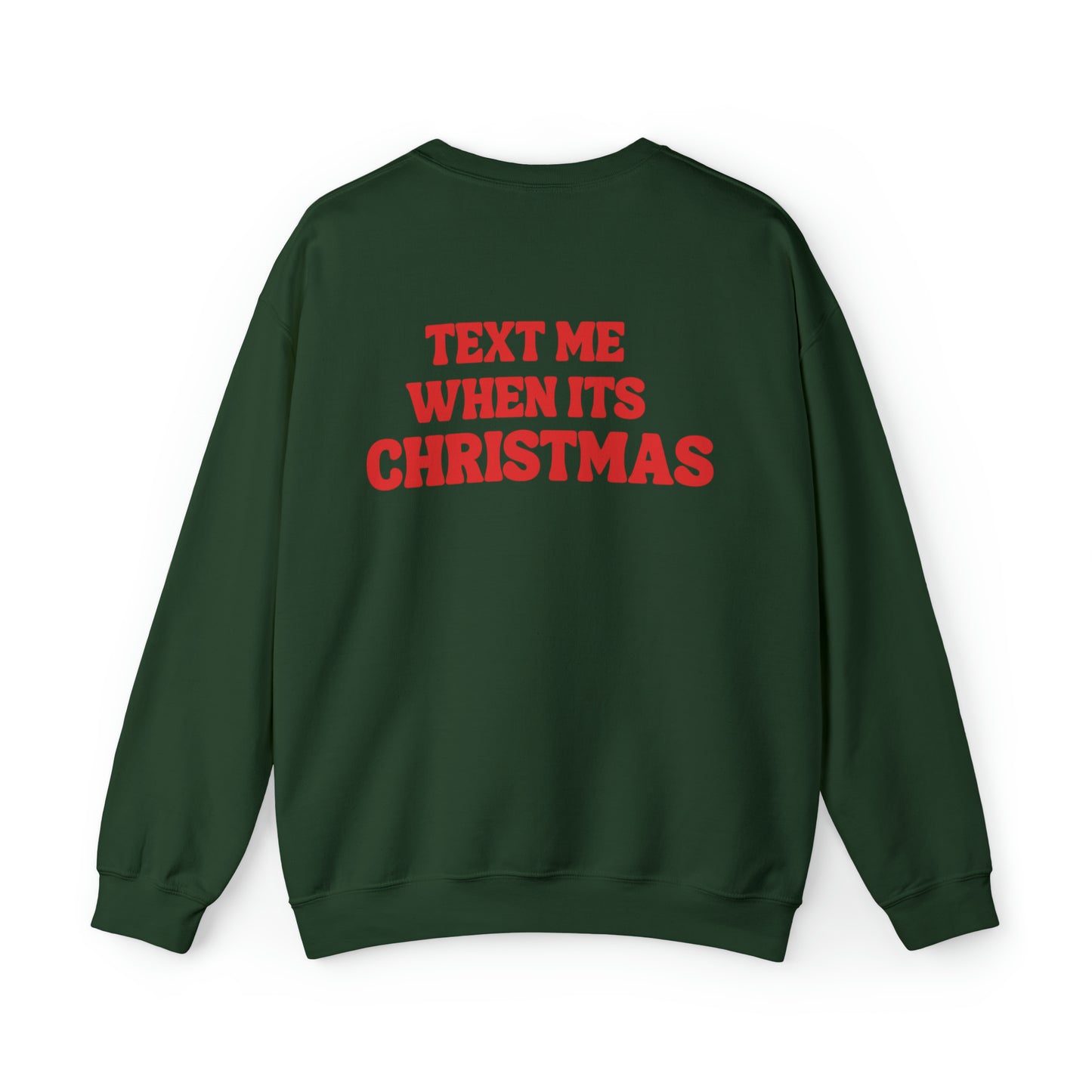 Text Me When Its Christmas Unisex Heavy Blend Crewneck Sweatshirt