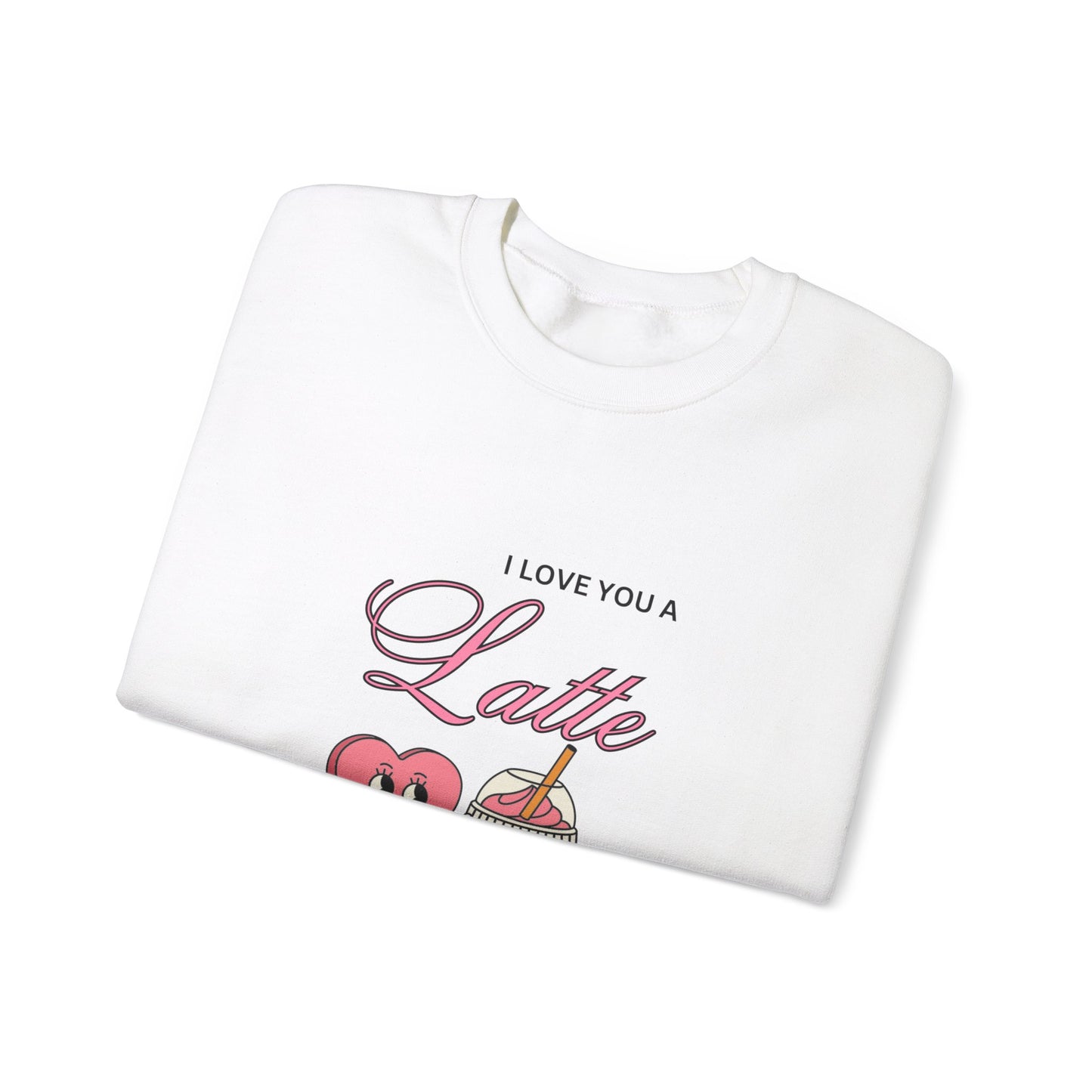 I love you a latte Crewneck Sweatshirt