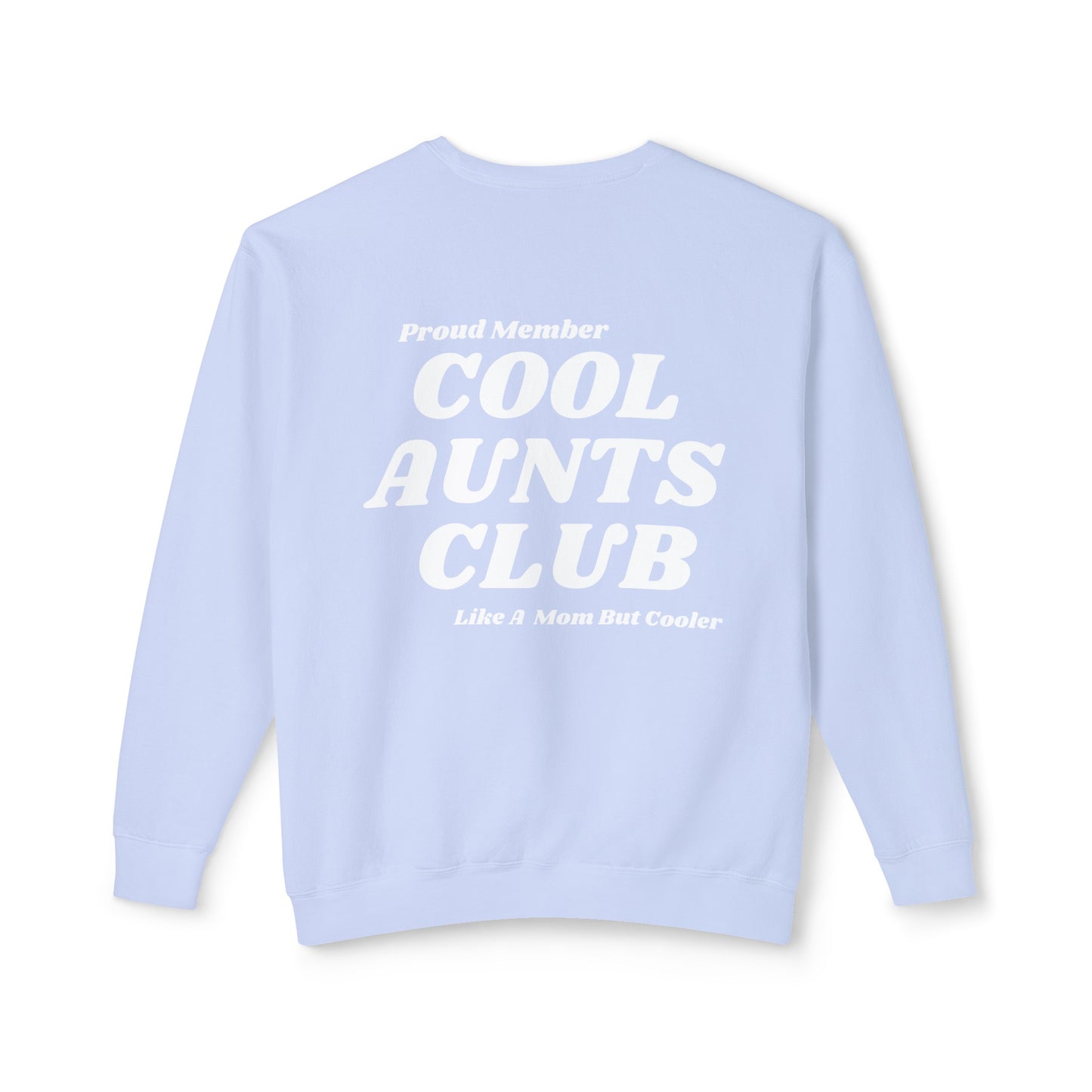 Comfort colors Cool Aunts Club Unisex Lightweight Crewneck Sweatshirt