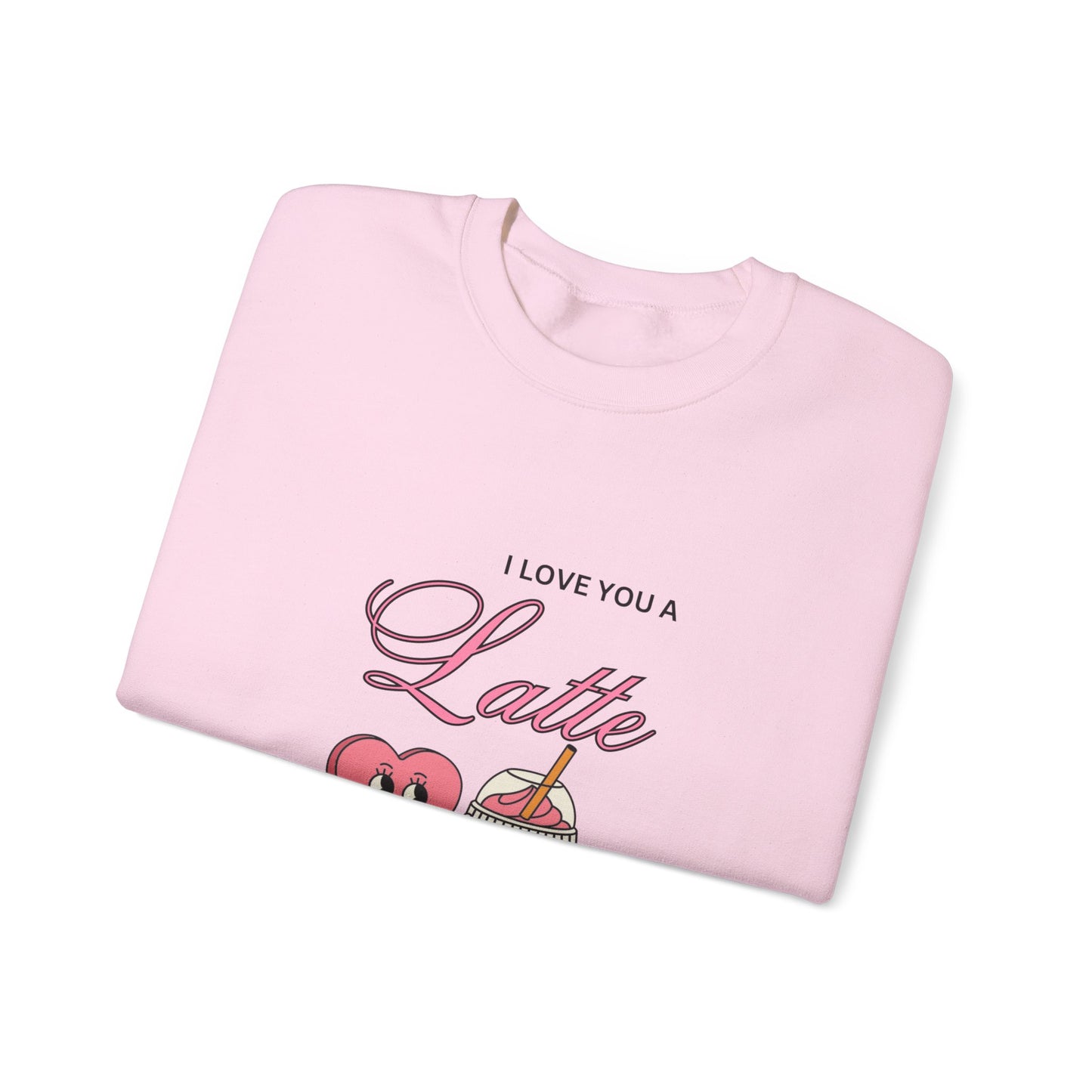 I love you a latte Crewneck Sweatshirt