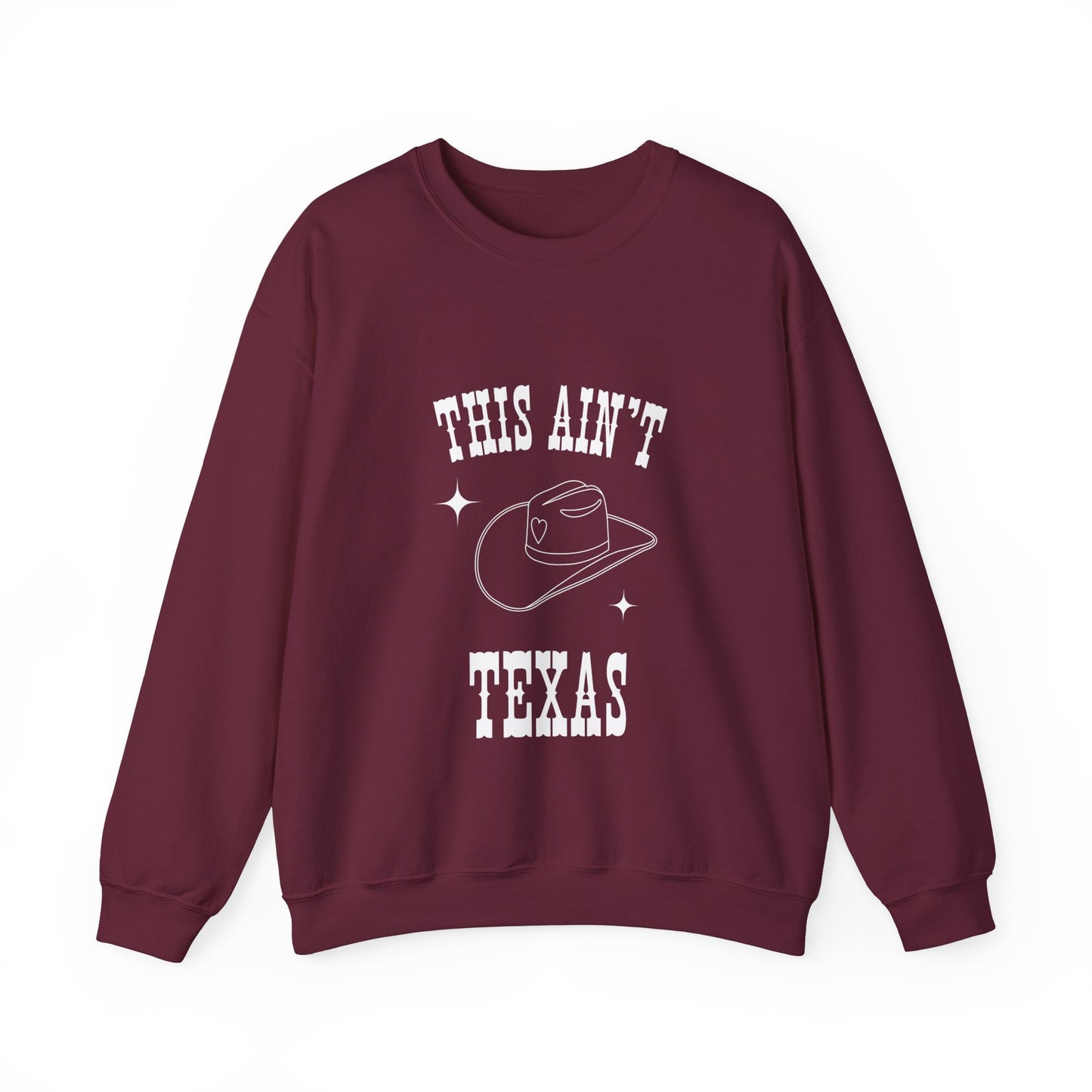 This Aint Texas Unisex Crewneck Sweatshirt